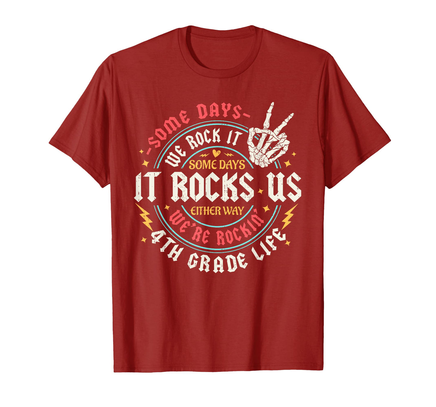 Some Days We Rock It 4th Grade Life Back To School Funny T-Shirt