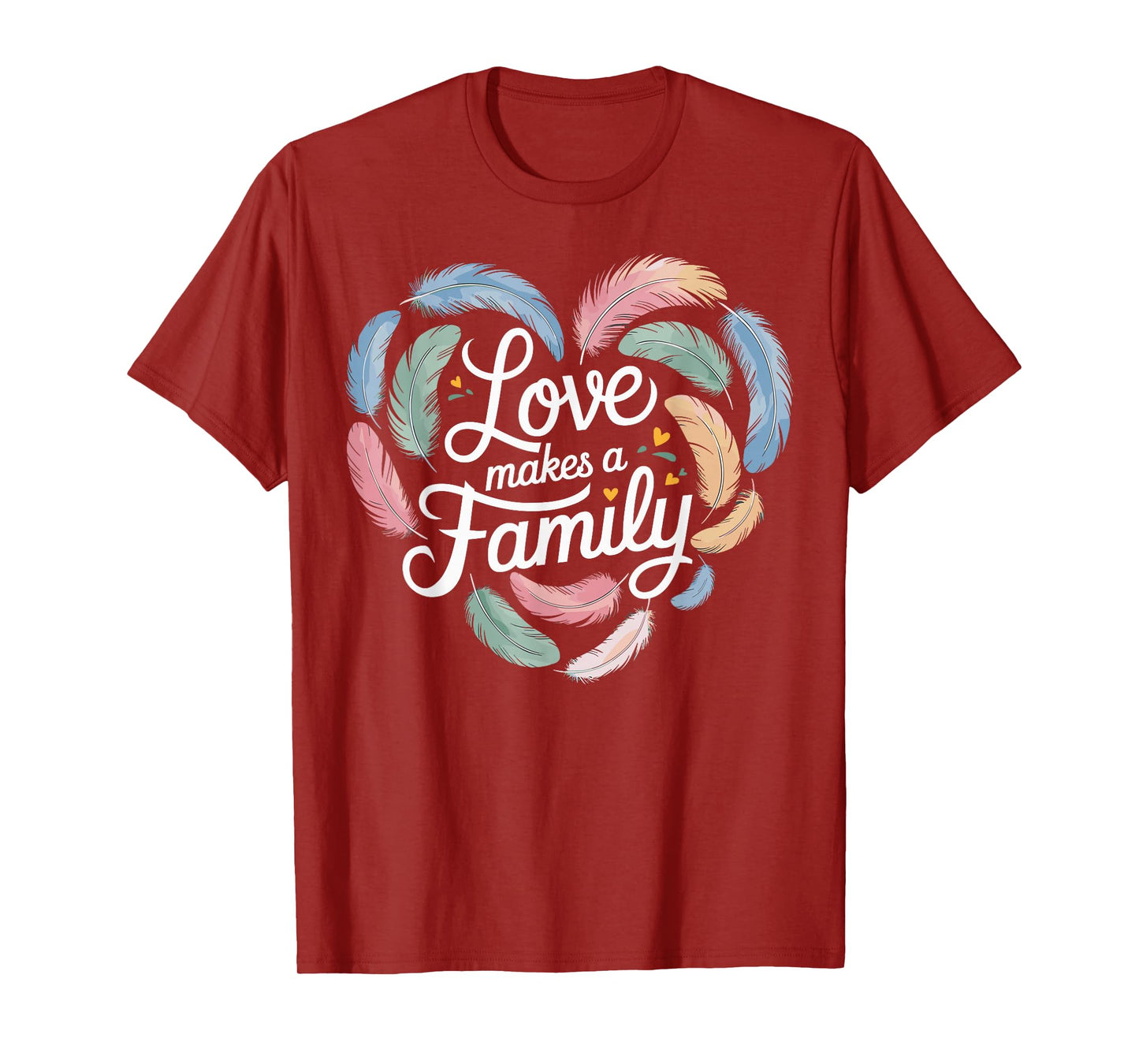 Love Makes A Family Adoption Day T-Shirt