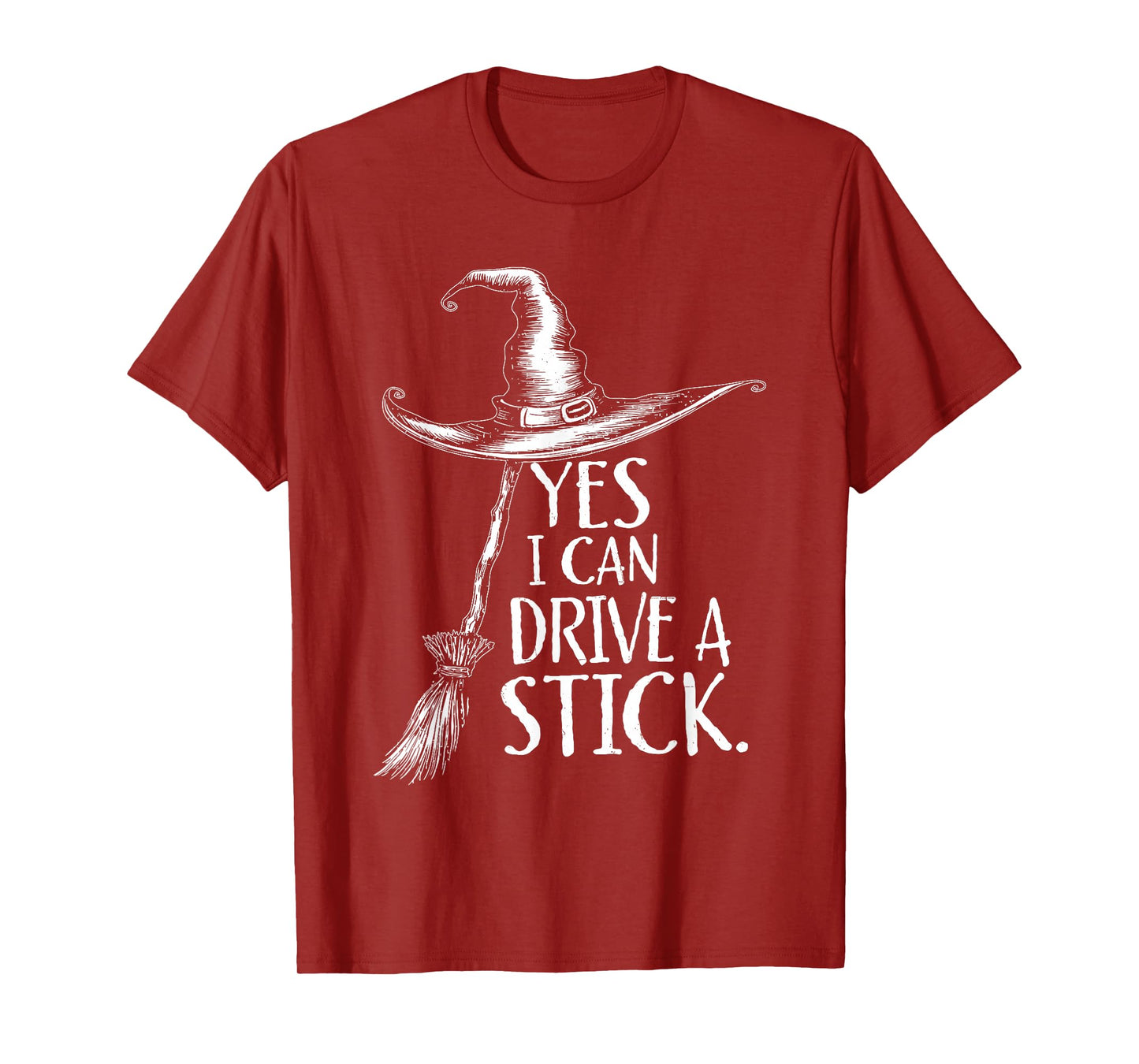 Yes I Can Drive A Stick Funny Halloween Spooky Witch Costume T-Shirt