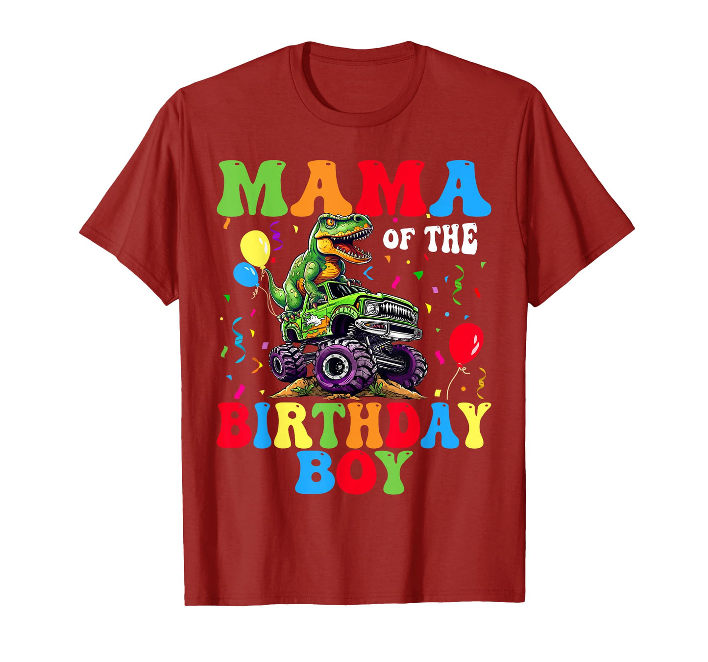 Mama Of The Birthday Boy Dinosaur Monster Truck T-Shirt
