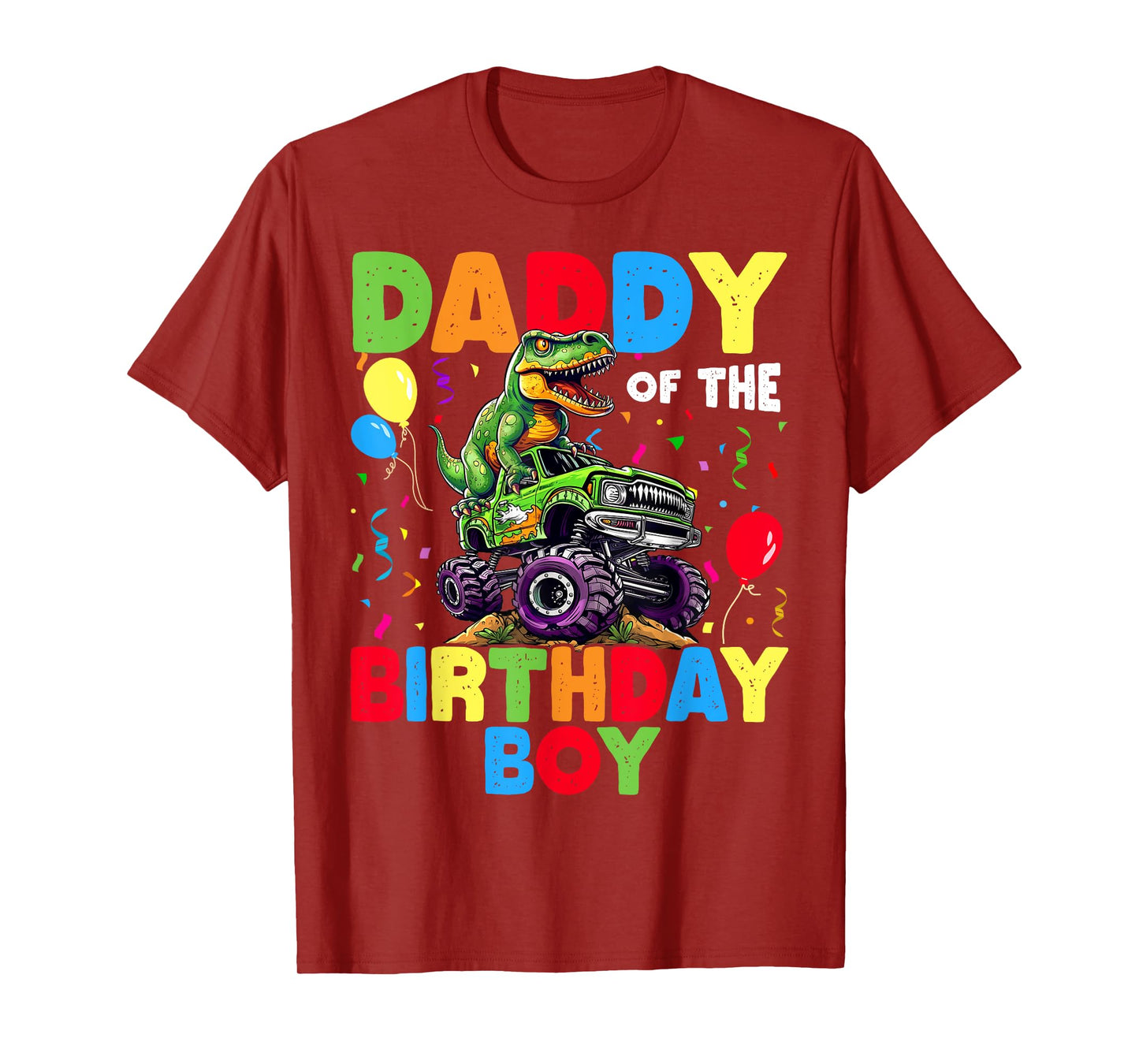 Daddy Of The Birthday Boy Dinosaur T-Rex Monster Truck T-Shirt