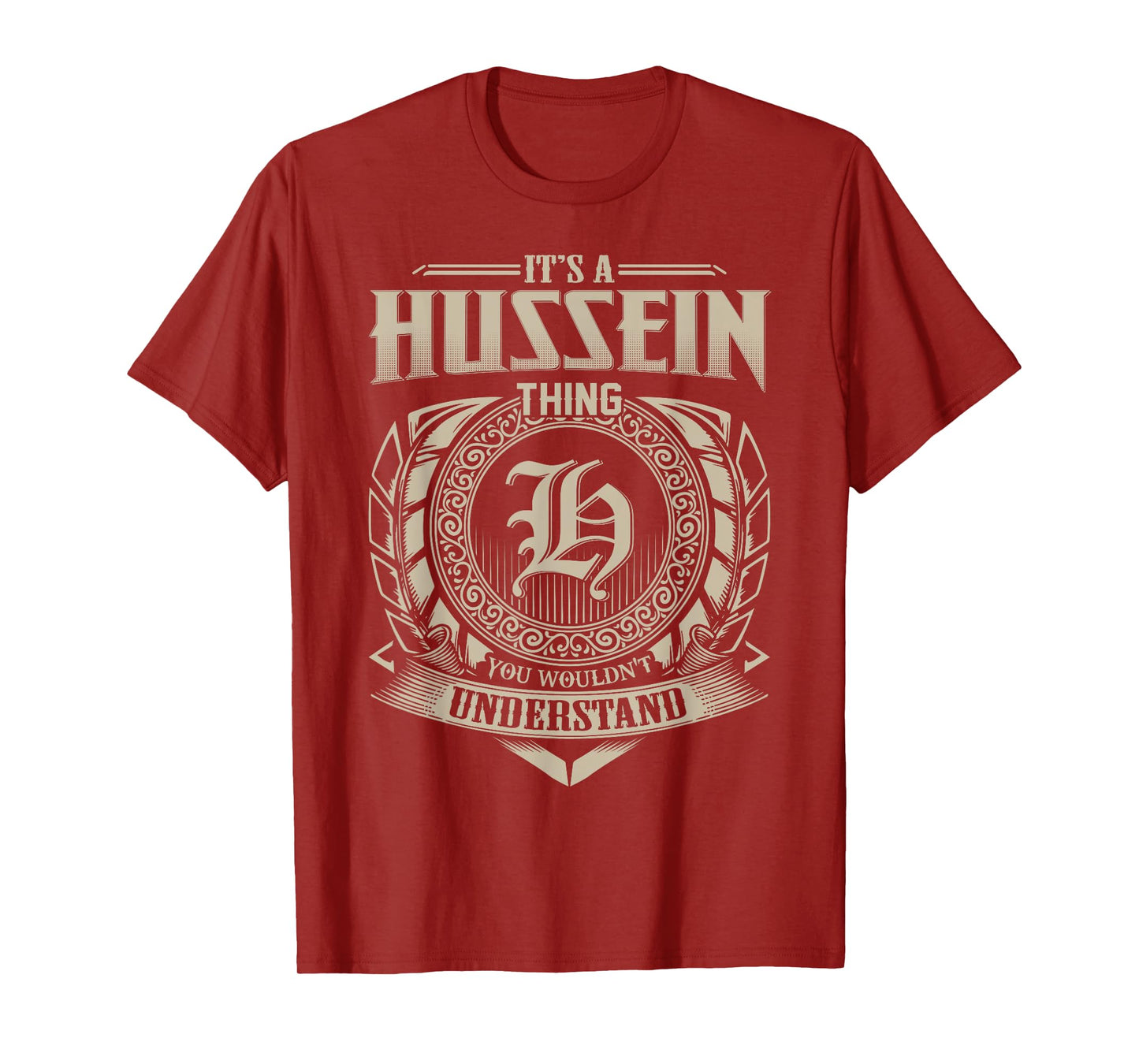 It's A HUSSEIN Thing You Wouldn't Understand Name Vintage T-Shirt