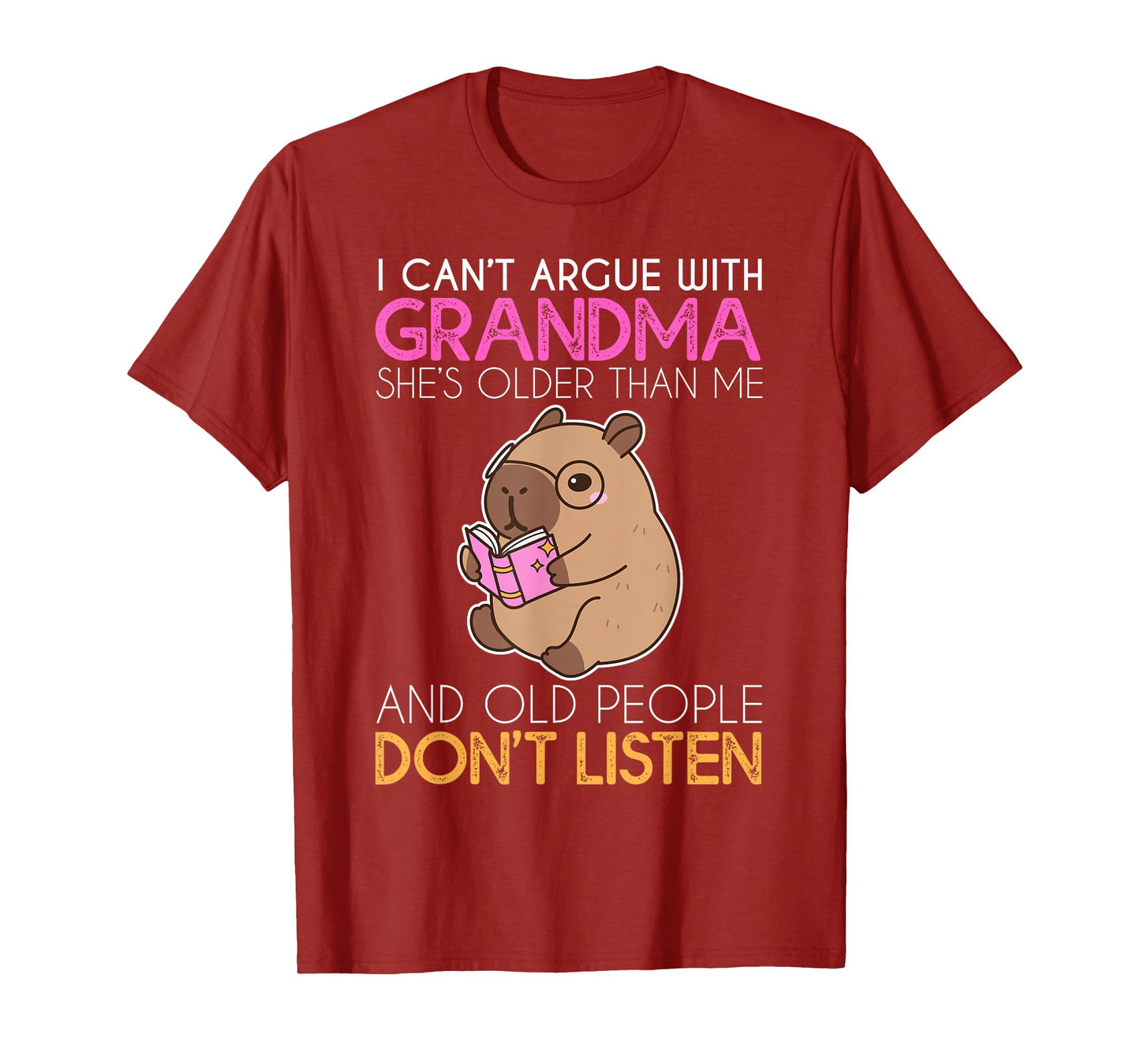 I Can't Argue with Grandma She's Older Than Me Capybara T-Shirt