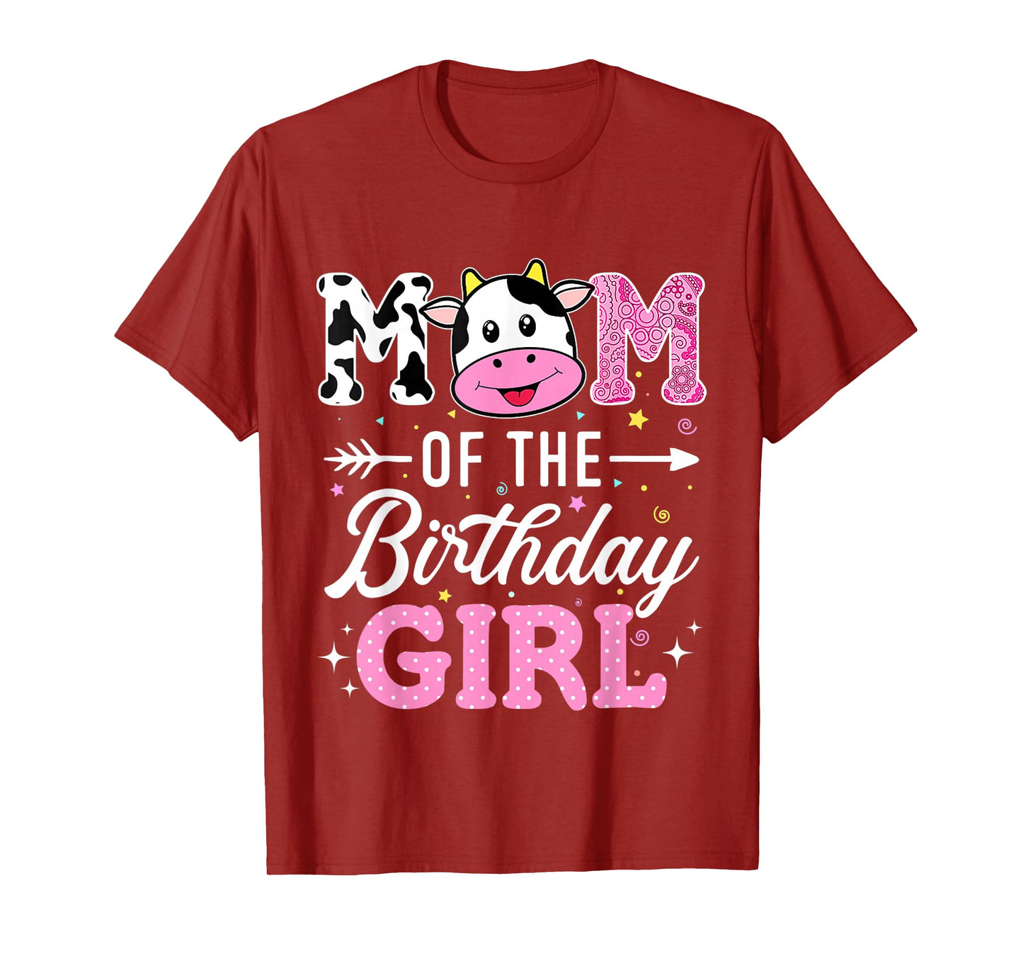 Mom Of The Birthday Girl Funny Farm Cow Mother Mommy Mama T-Shirt