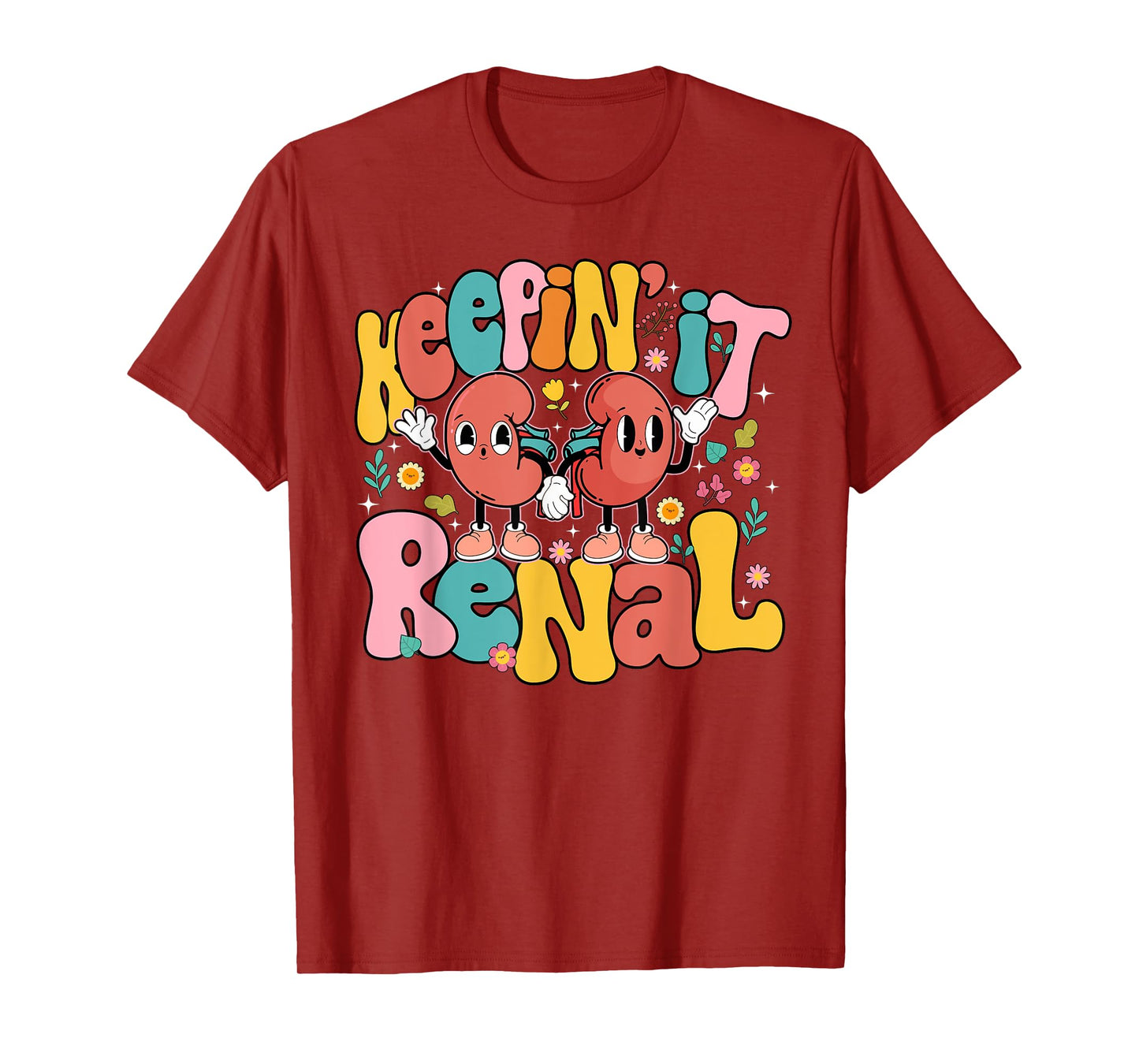 Keepin' It Renal National Nephrology Nurses Week T-Shirt