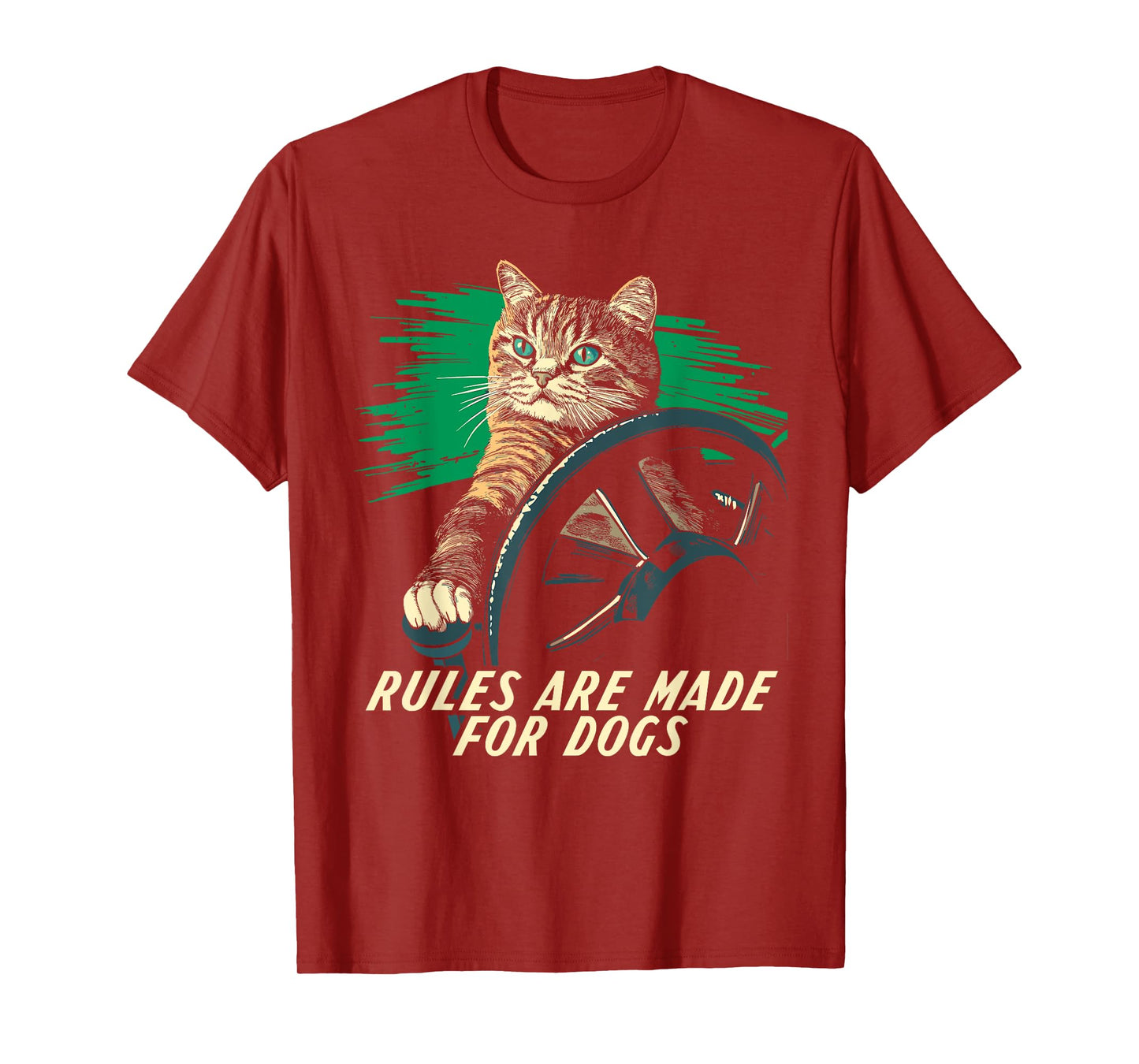Funny Cat Lover - Rules Are Made for Dogs Driving Cat T-Shirt for Men Women