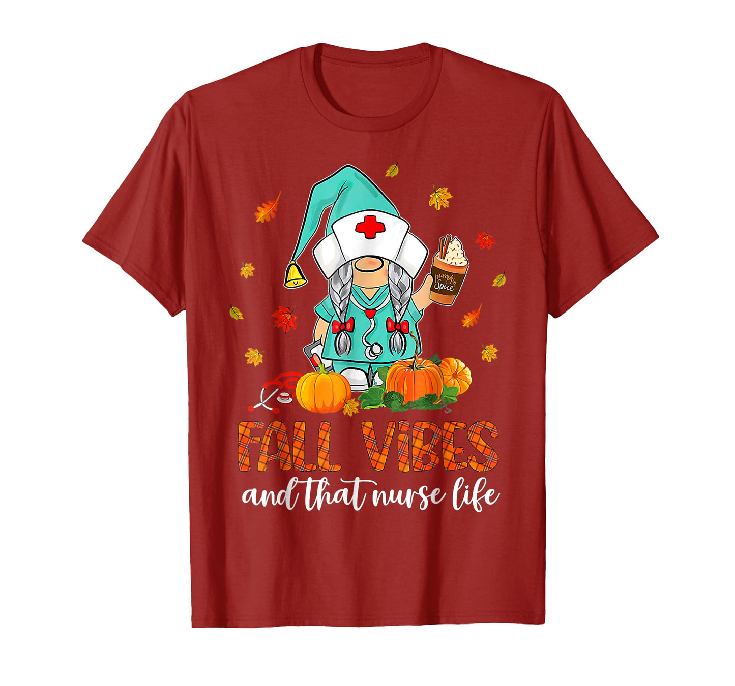 Fall Vibes That Nurse Life Nurse Gnomes Fall Season Autumn T-Shirt