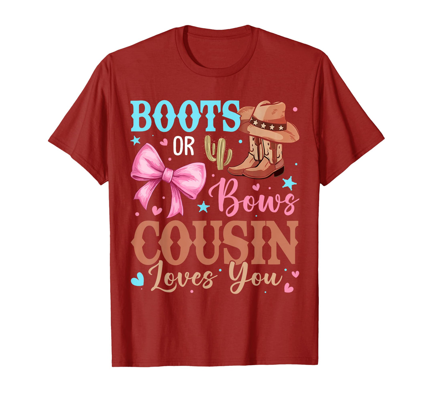 Boots or Bows Gender Reveal Decorations Cousin Loves You T-Shirt