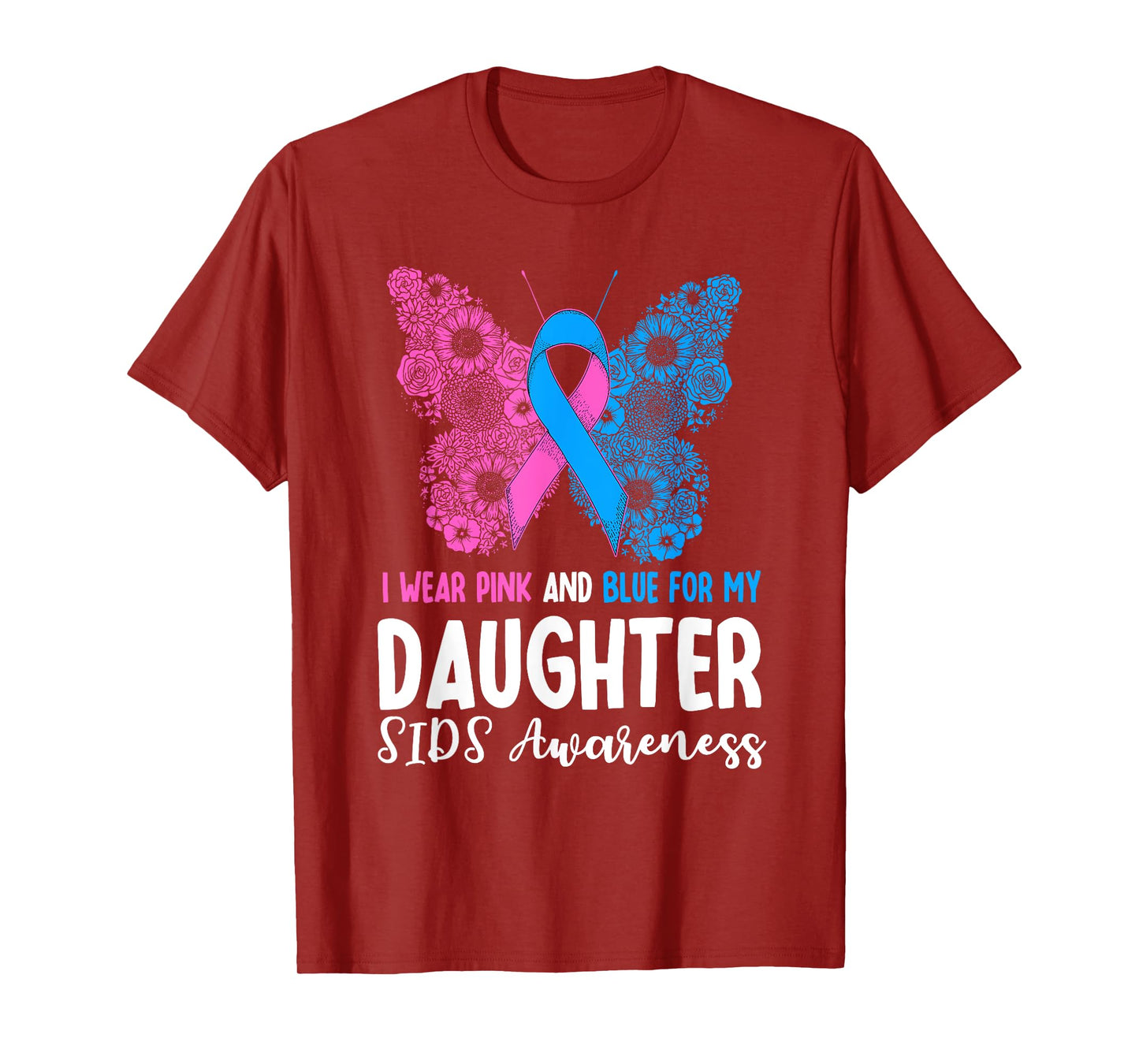 I Wear Pink And Blue For My Daughter SIDS Awareness Support T-Shirt