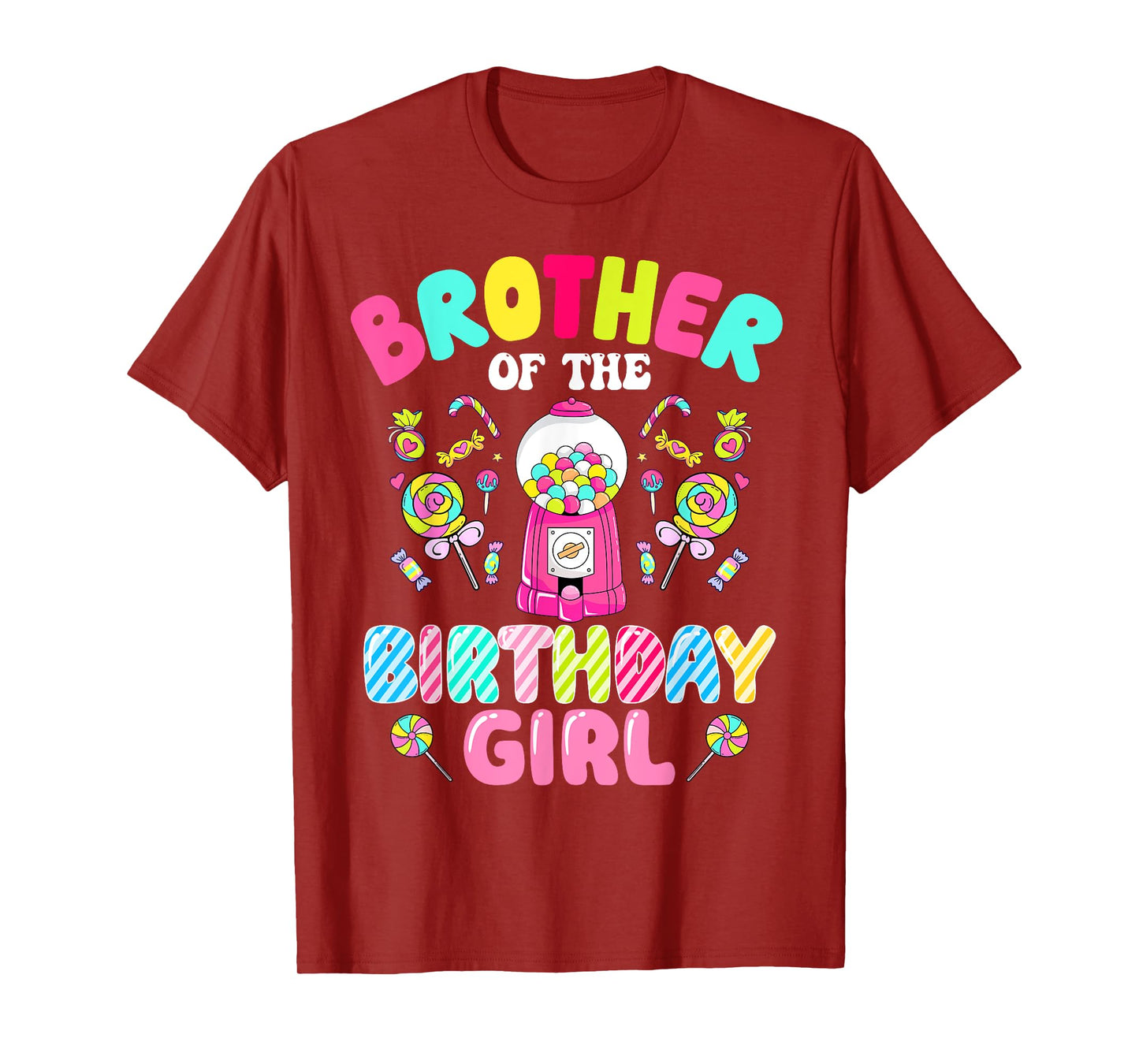 Brother Of The Birthday Girl Candy Family Bday Party T-Shirt