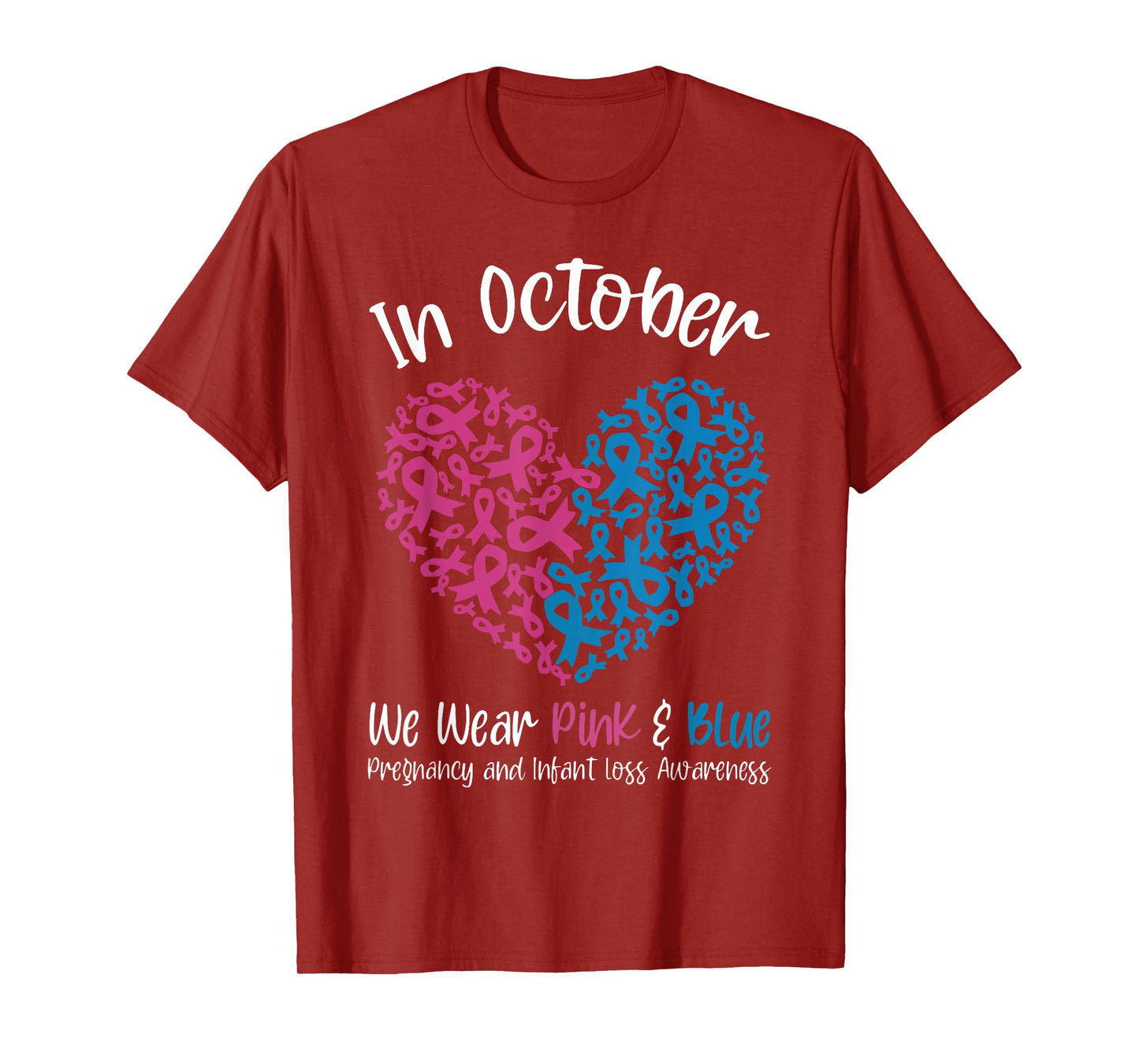 in October We Wear Pink Blue Pregnancy Infant Loss Awareness T-Shirt