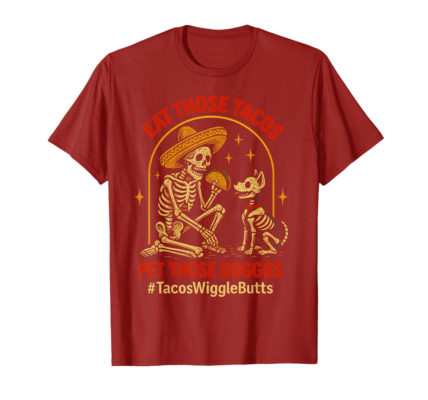 Eat Those Tacos Pet Those Doggos Funny Skull Dogo Meme T-Shirt