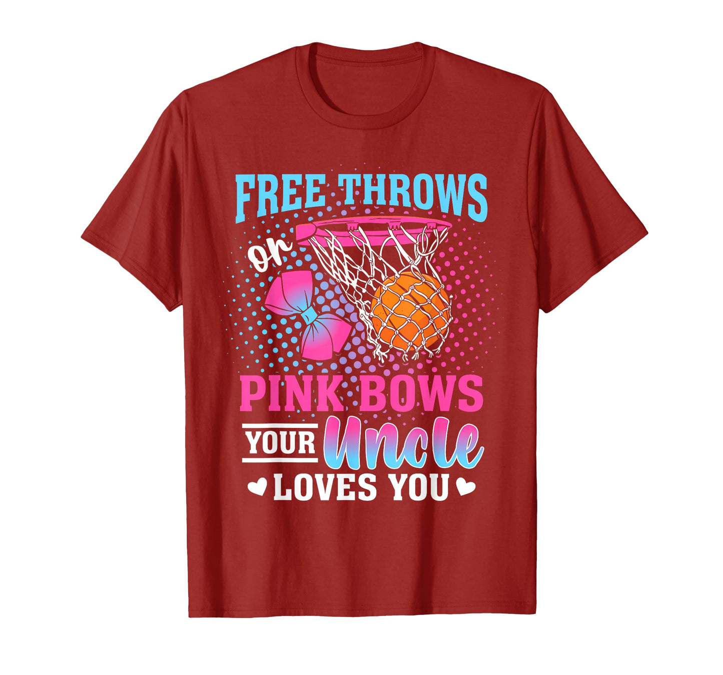 Free Throws or Pink Bows Your Uncle Loves You Gender Reveal T-Shirt