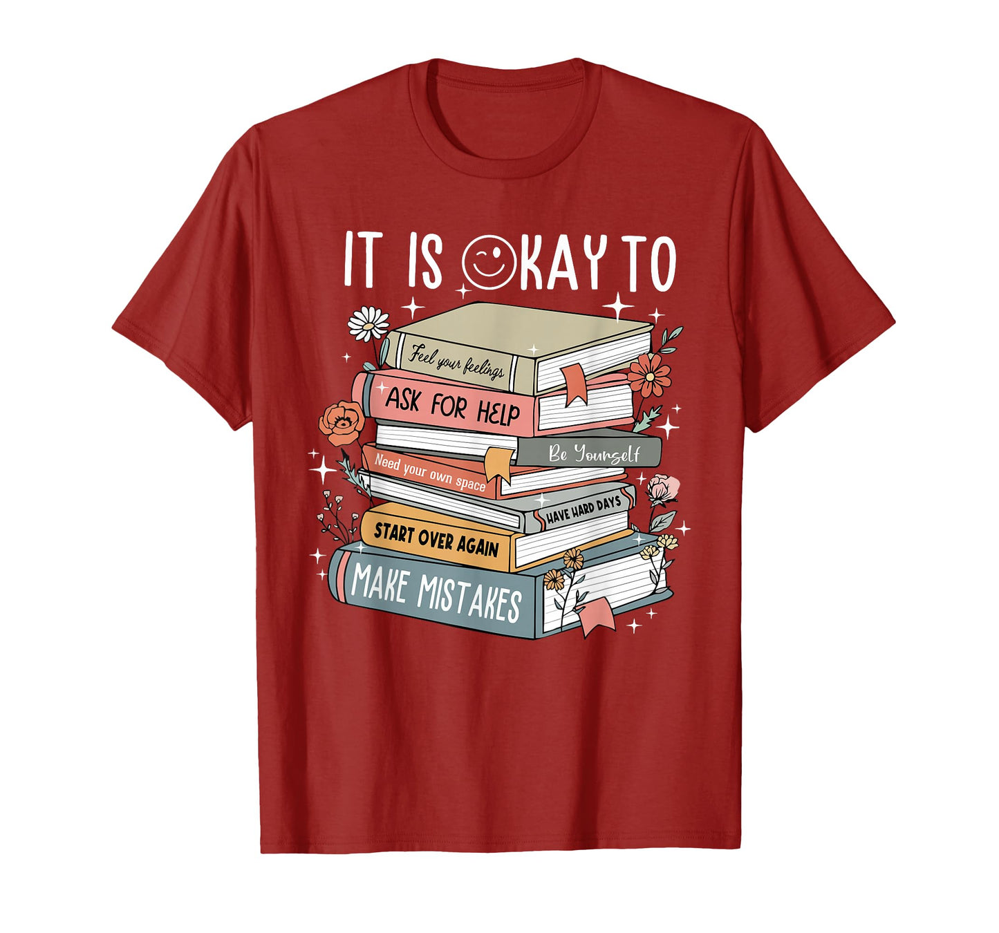 It Is Okay To Make Mistakes Mental Health Awareness Books T-Shirt
