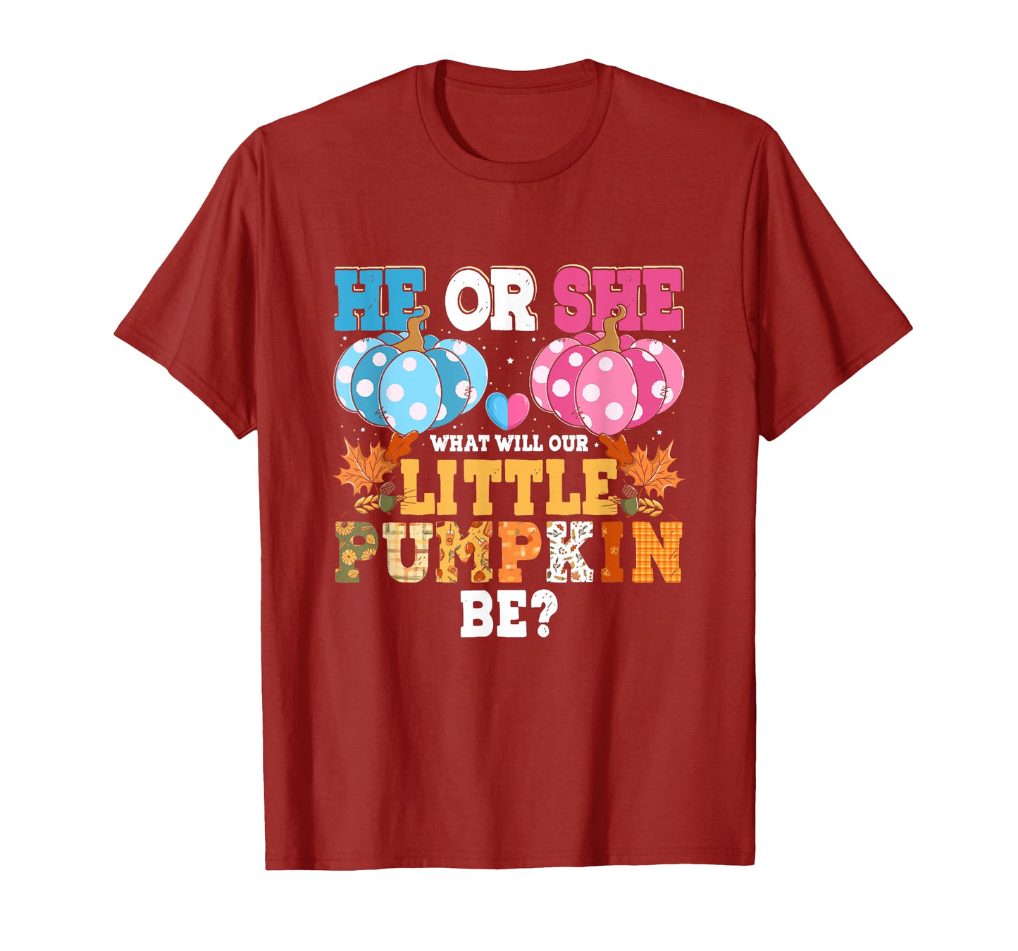He or She What Will Our Little Pumpkin Be Autumn Baby Shower T-Shirt