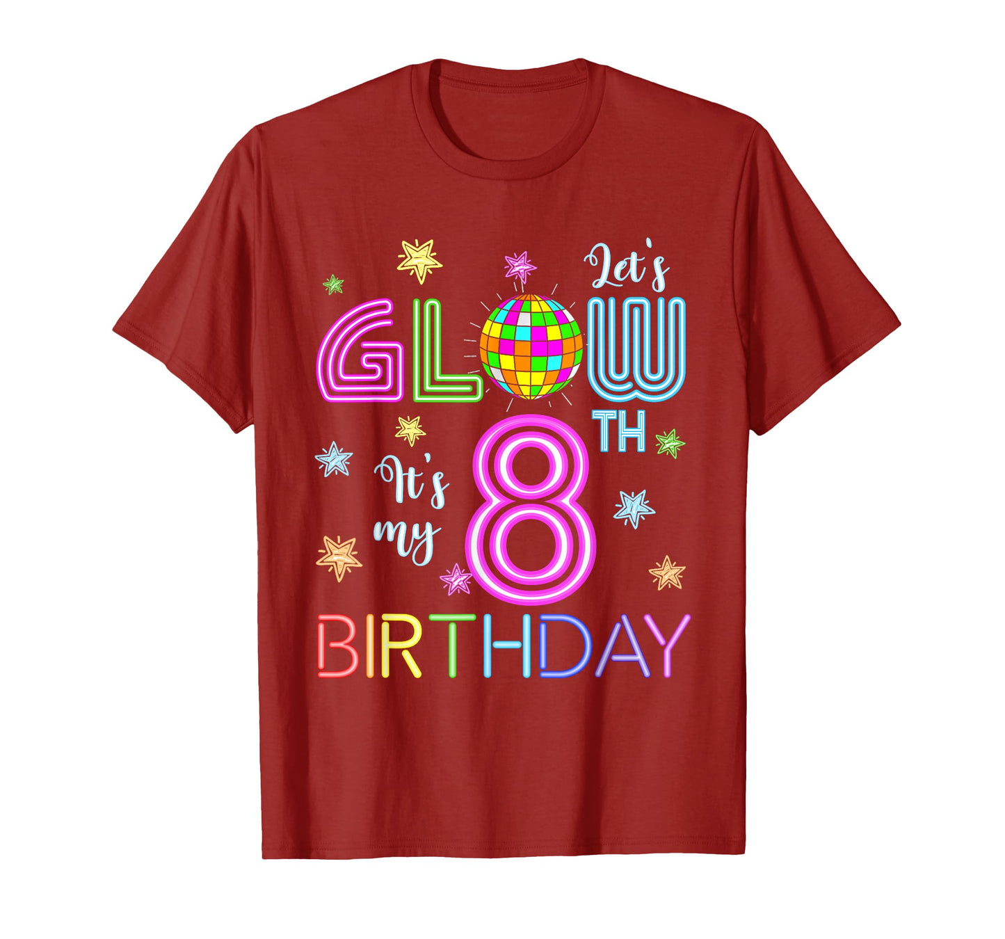 Lets Crazy It's My 8th Birthday Glowing 80s 8 Year Old T-Shirt