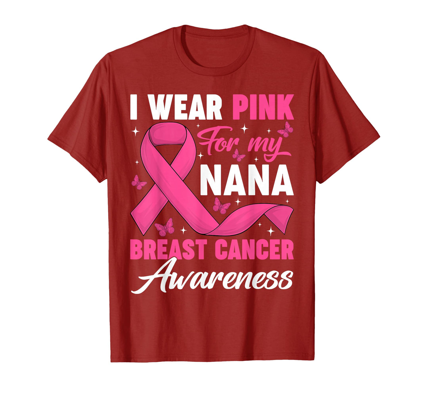 I Wear Pink for My Nana Breast Cancer Awareness Support T-Shirt