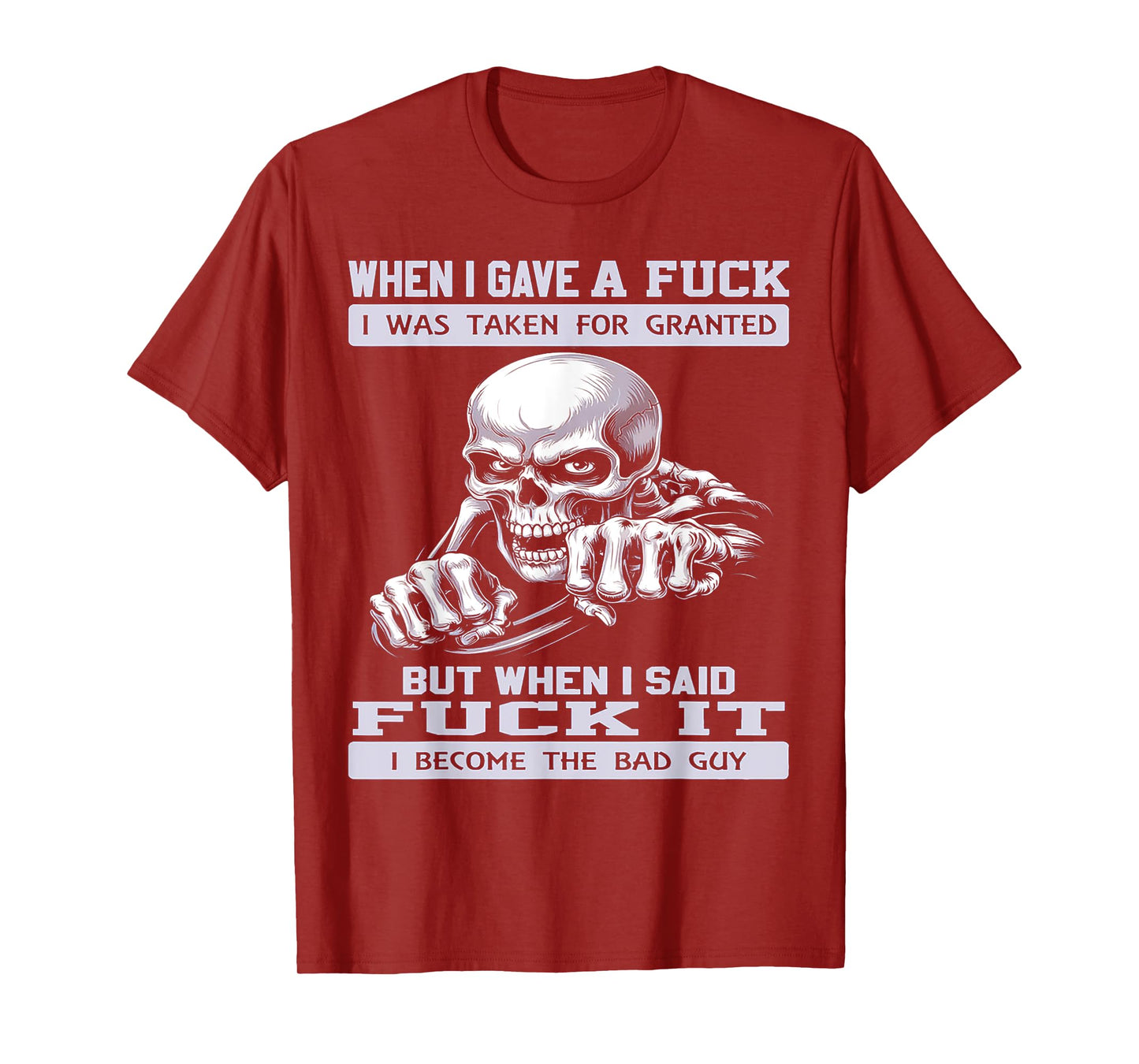 When I Gave A Fuck I was Taken for Granted But When I Said F T-Shirt