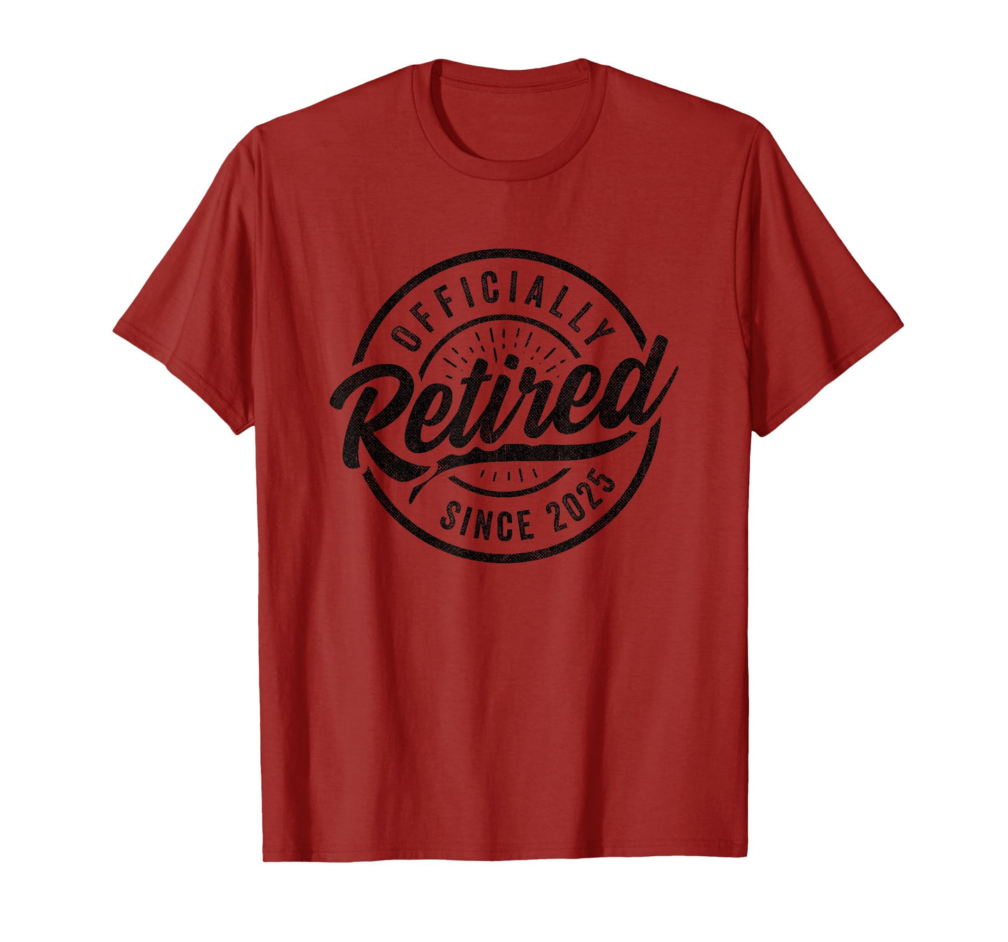 Officially Retired Since 2025 - 2025 Retirement T-Shirt