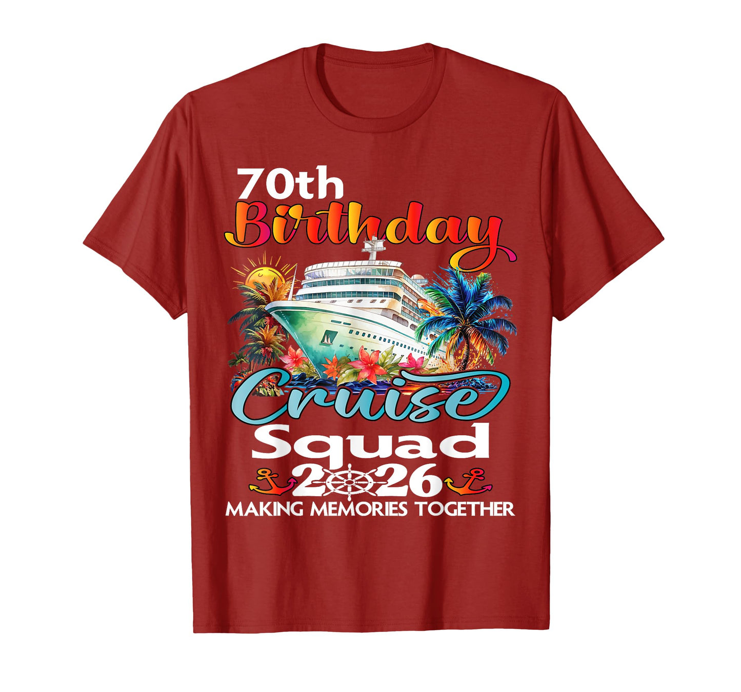 70th Birthday Cruise Squad Friends Family Vacation Matching T-Shirt