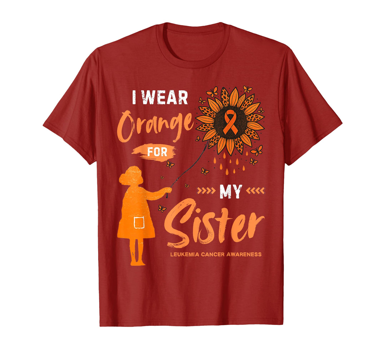 I Wear Orange For My Sister Survivor Leukemia Awareness T-Shirt