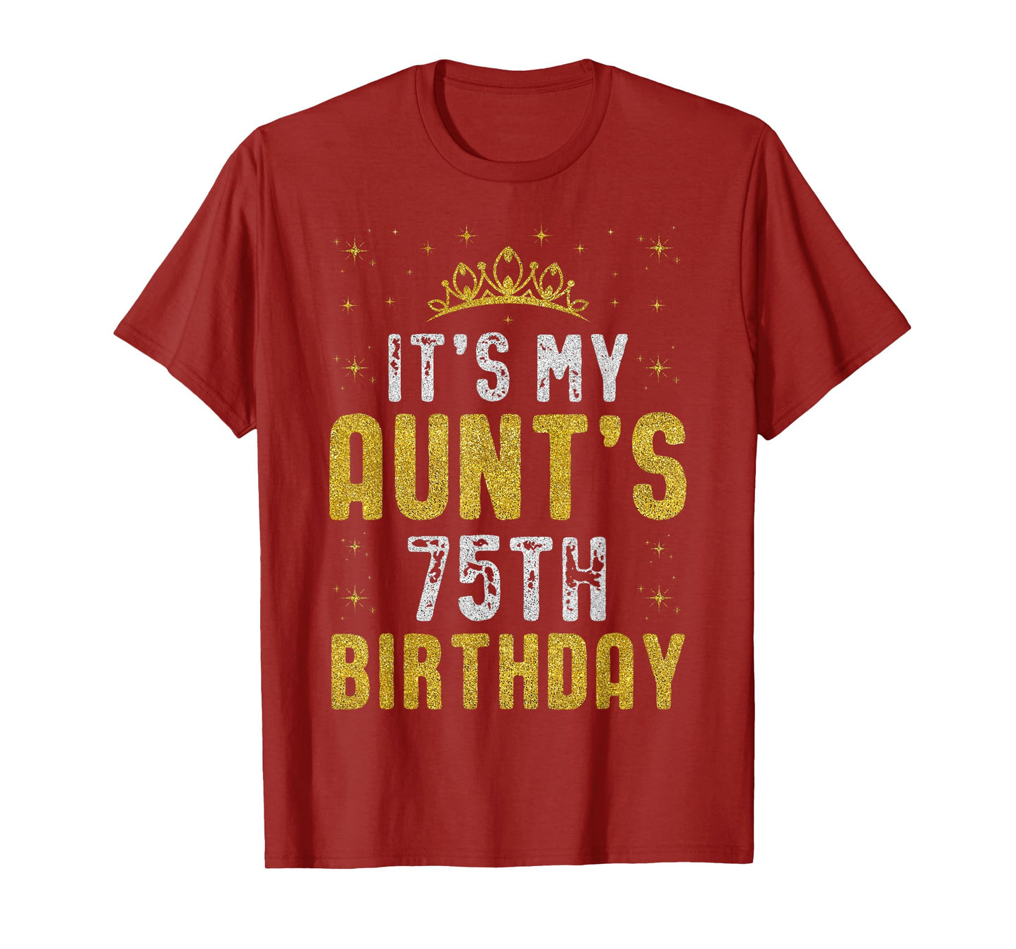 Happy It's My Aunt's 75th Birthday 1950 75 Years Old T-Shirt