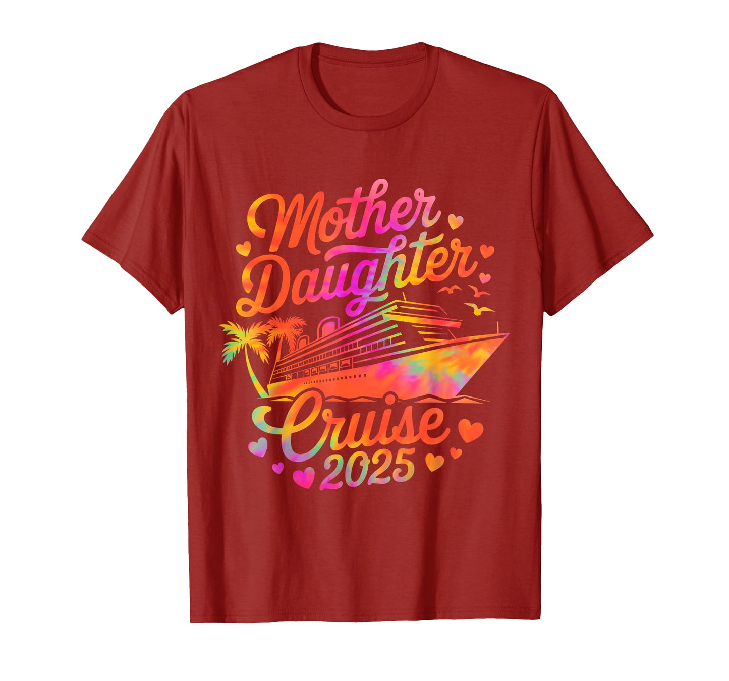Mother And Daughter Cruise 2025 Funny Mom Daughter Trip 2025 T-Shirt
