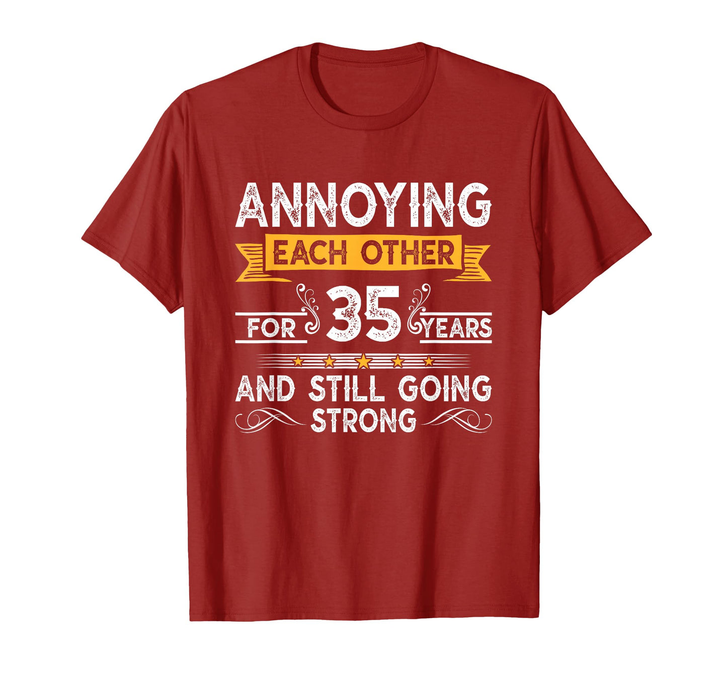 Annoying Each Other For 35th Years 35 Wedding Anniversary T-Shirt