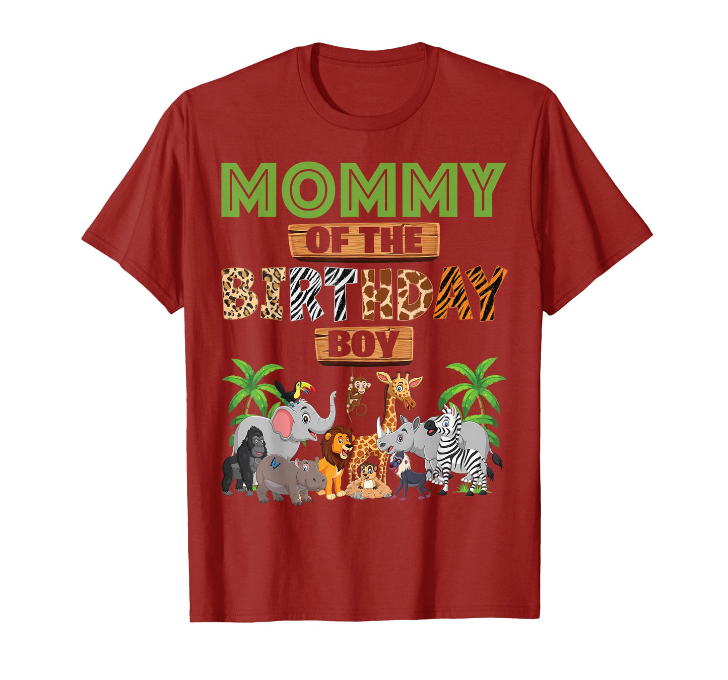 Wild Mommy Of The Birthday Boy Zoo Safari Jungle Animal T-Shirt