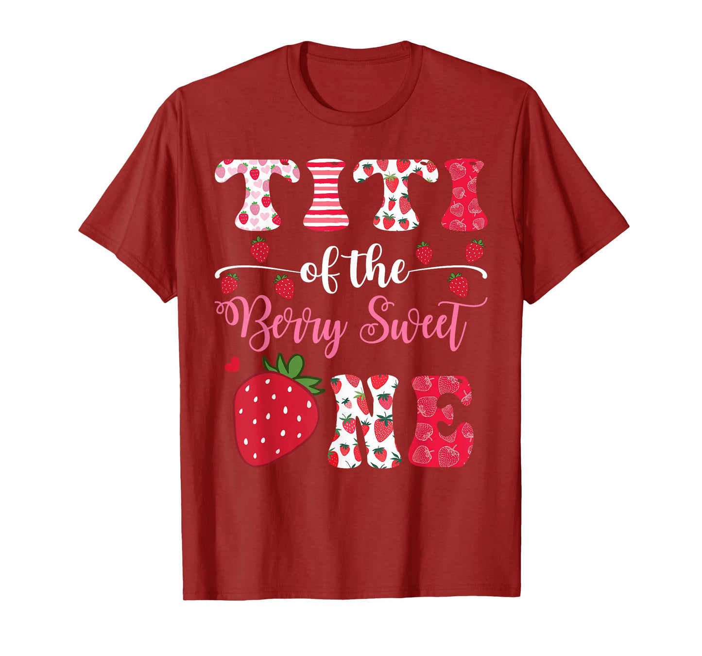Titi Of The Berry Sweet One 1St Birthday Strawberry T-Shirt