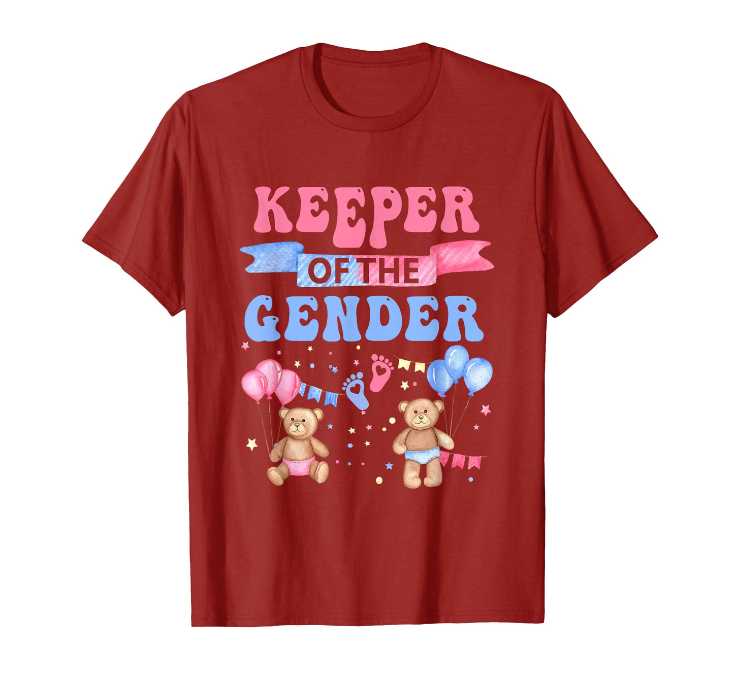 Keeper Of The Gender Reveal Baby Bear Balloons Pink Or Blue T-Shirt