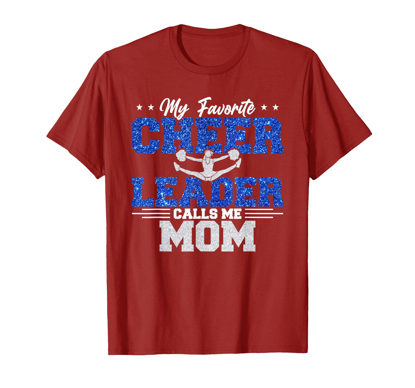 My Favorite Cheerleader Calls Me Mom Cheer Mom T-Shirt