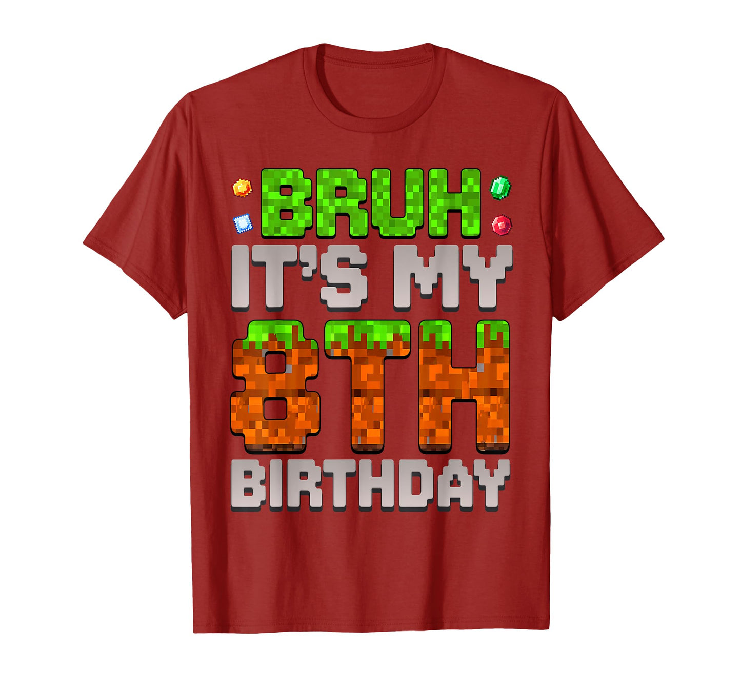 Funny Birthday Boy Bruh It's My 8th Birthday Gamer Pixel T-Shirt