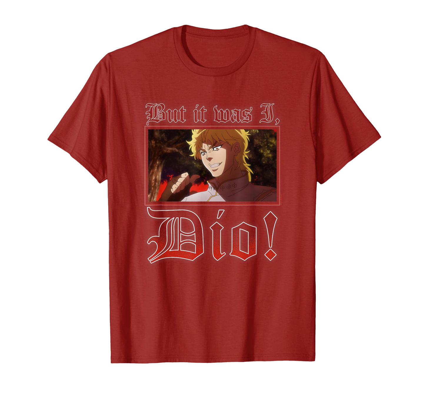 JoJo's Bizarre Adventure It Was I Dio Meme Anime T-Shirt