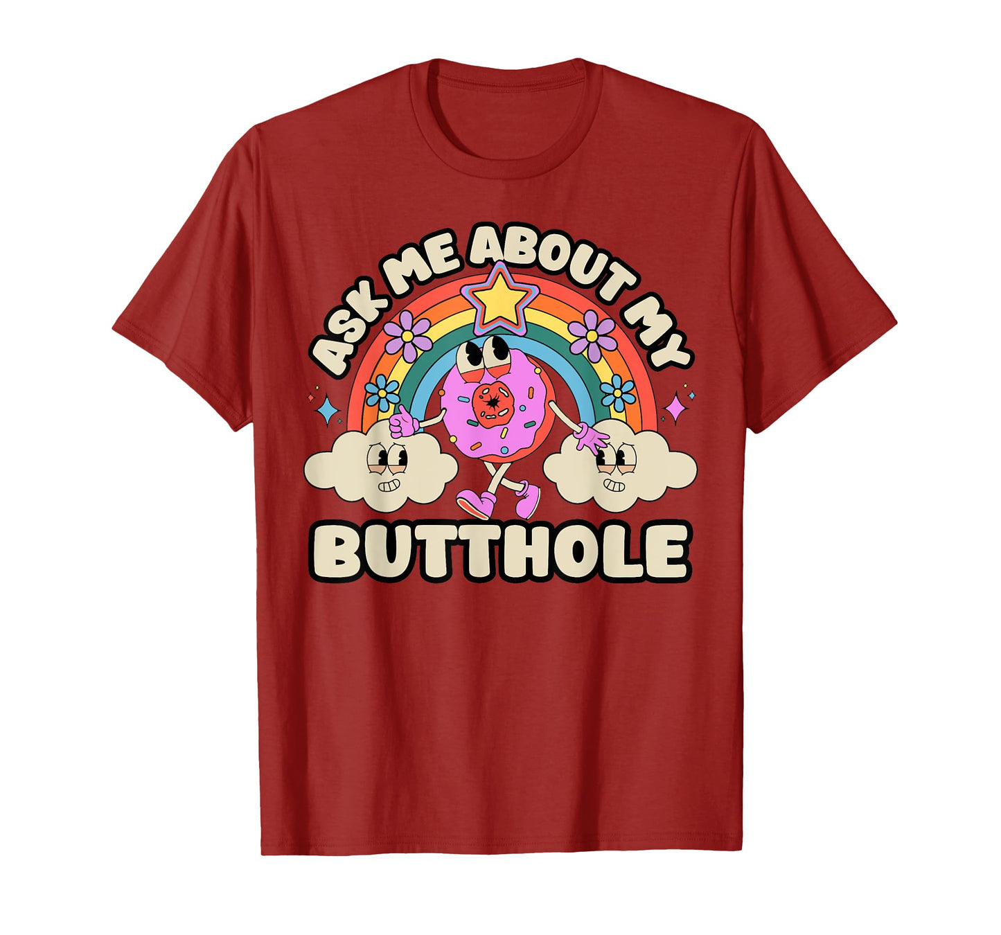 Funny Ask Me About My Butthole Inappropriate Adult Humor T-Shirt