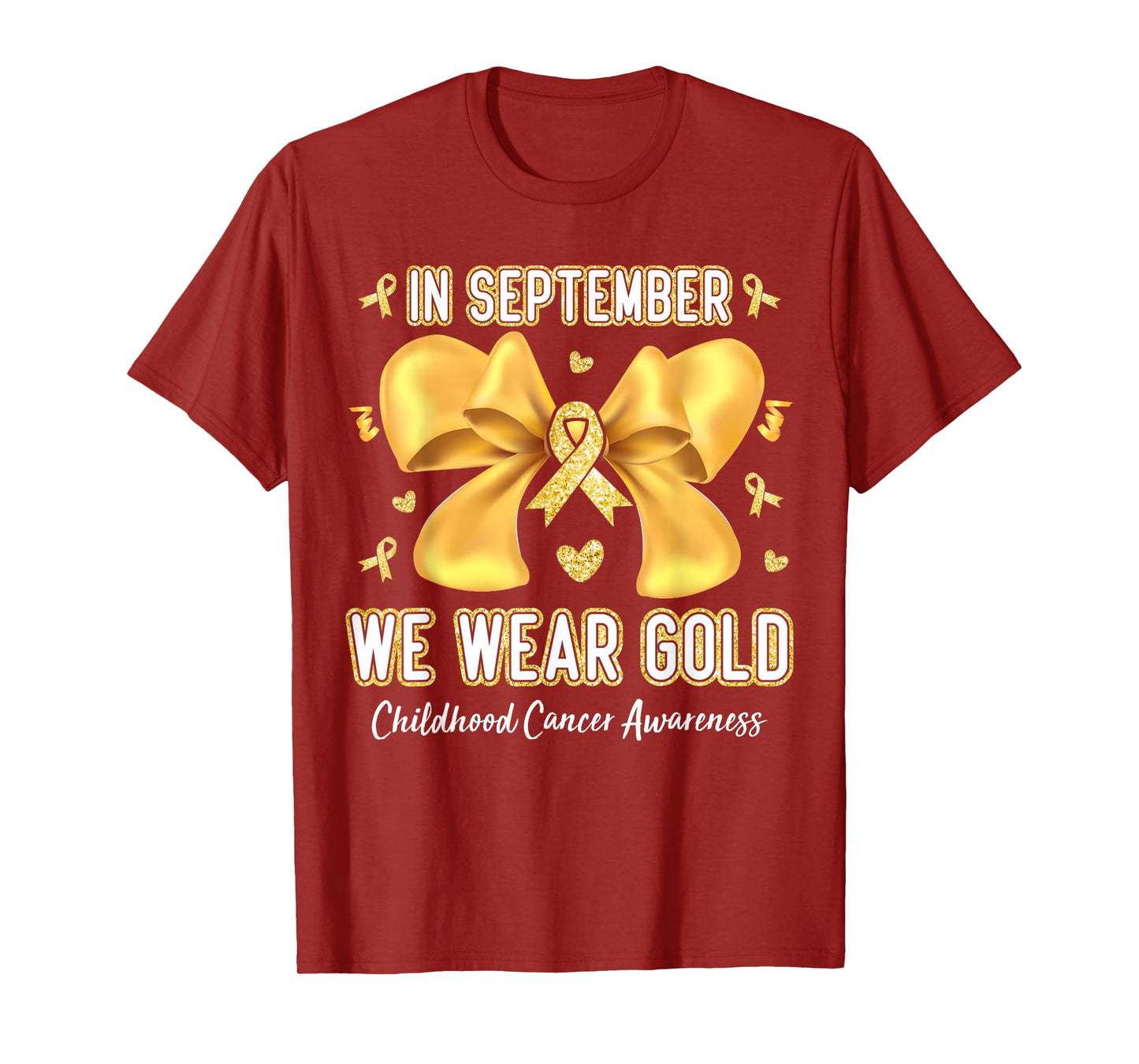In September We Wear Gold Childhood Cancer Awareness Ribbon T-Shirt