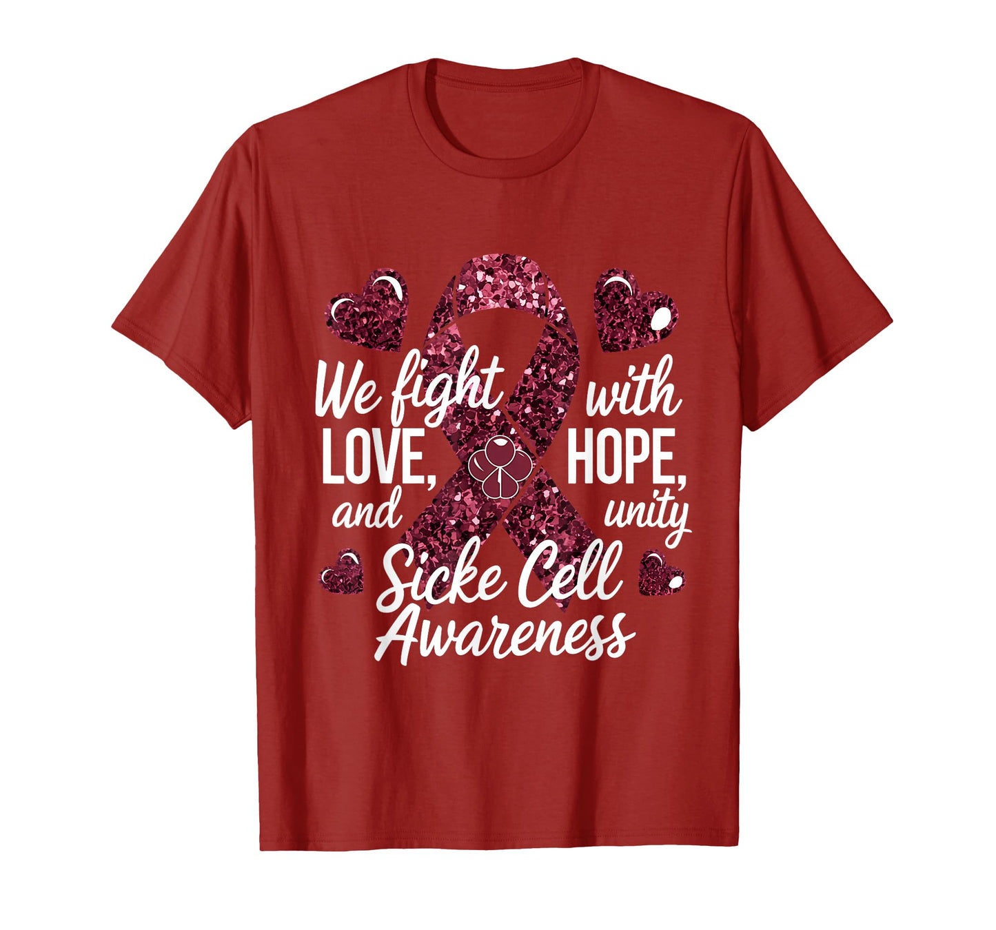 Sickle Cell Awareness Burgundy Ribbon Love Hope Unity T-Shirt