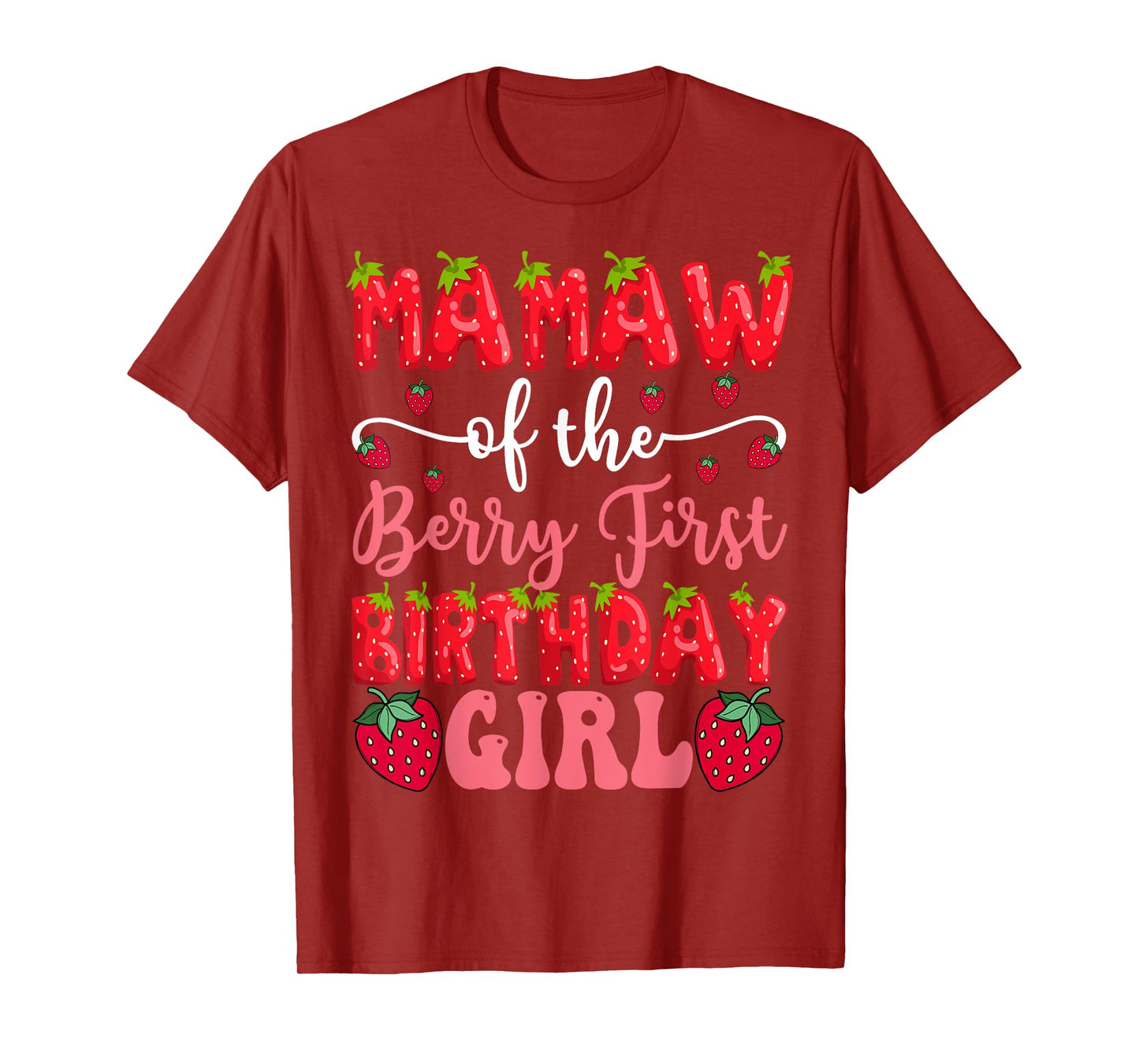 Mamaw Of The Berry First Birthday Girl Strawberry Lover T-Shirt