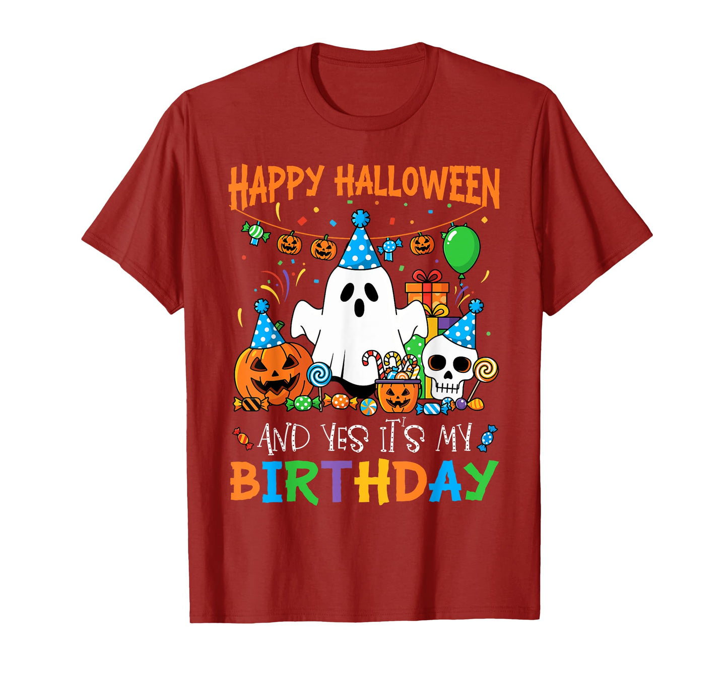 Happy Halloween And Yes It's My Birthday Halloween Ghost T-Shirt