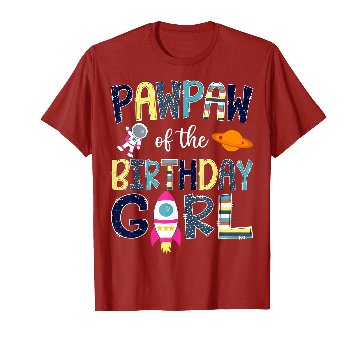 Pawpaw Of the Birthday Girl Space Astronaut Family Matching T-Shirt