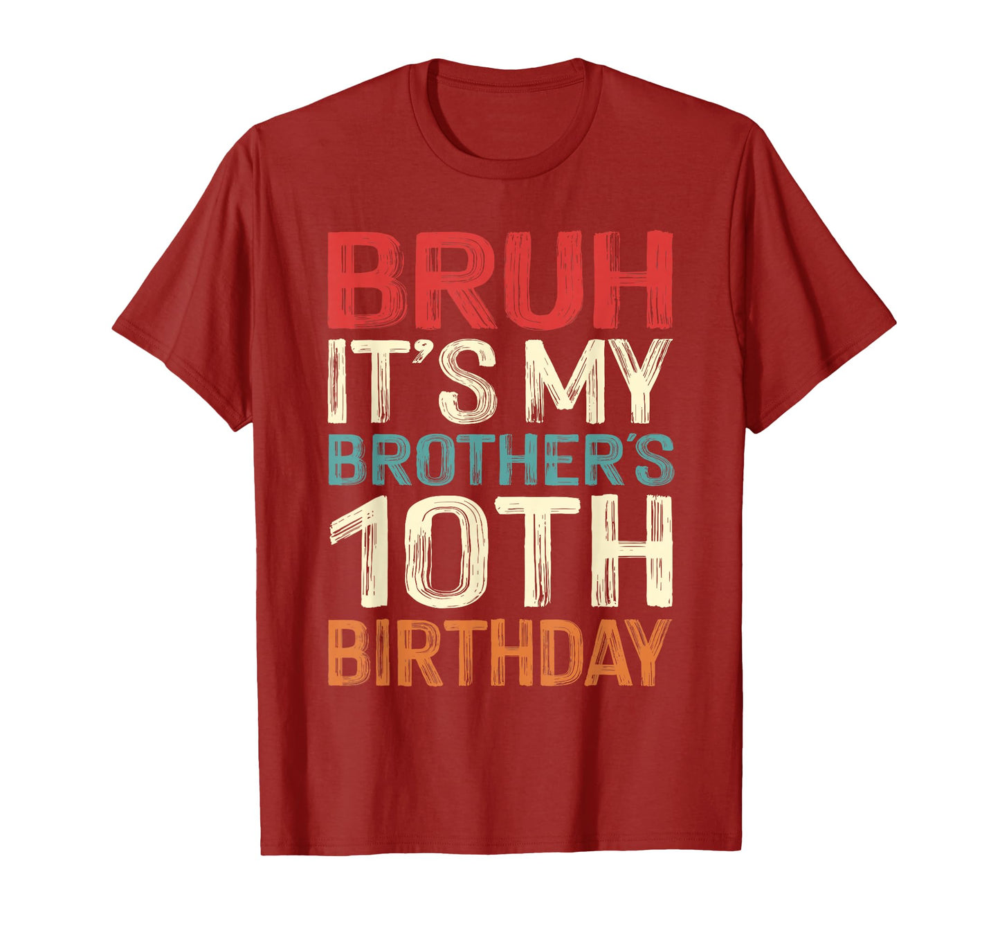 Bruh It's My Brother's 10th Birthday 10 Years Old Retro T-Shirt