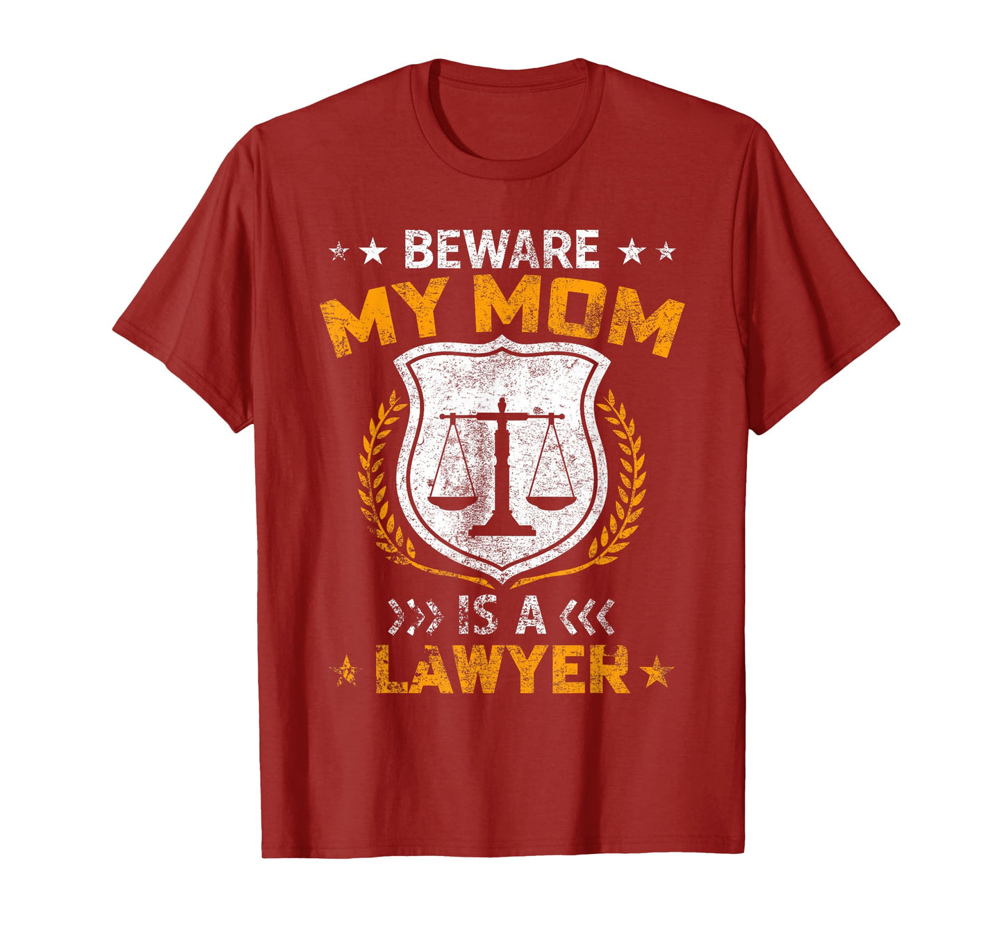 Beware My Mom Is A Lawyer Funny Attorney Happy Mothers Day T-Shirt