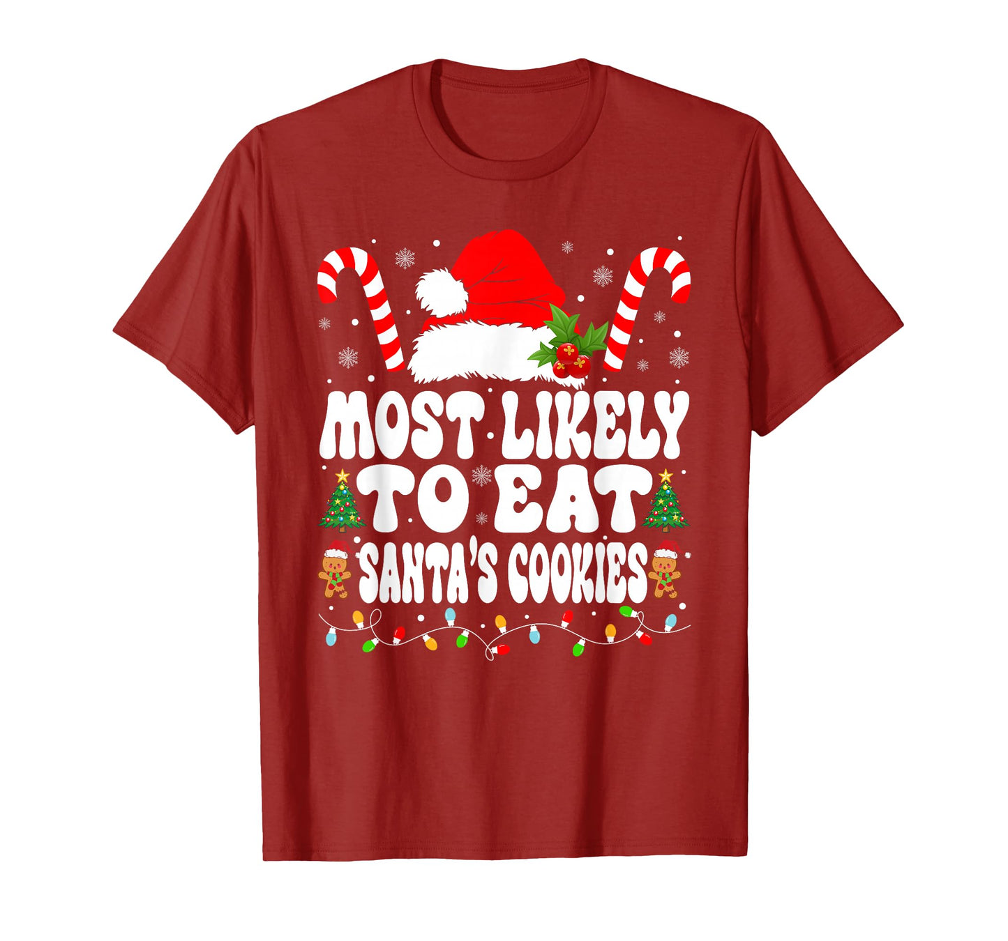 Most Likely To Eat Santa Cookies Xmas Saying Family Matching T-Shirt