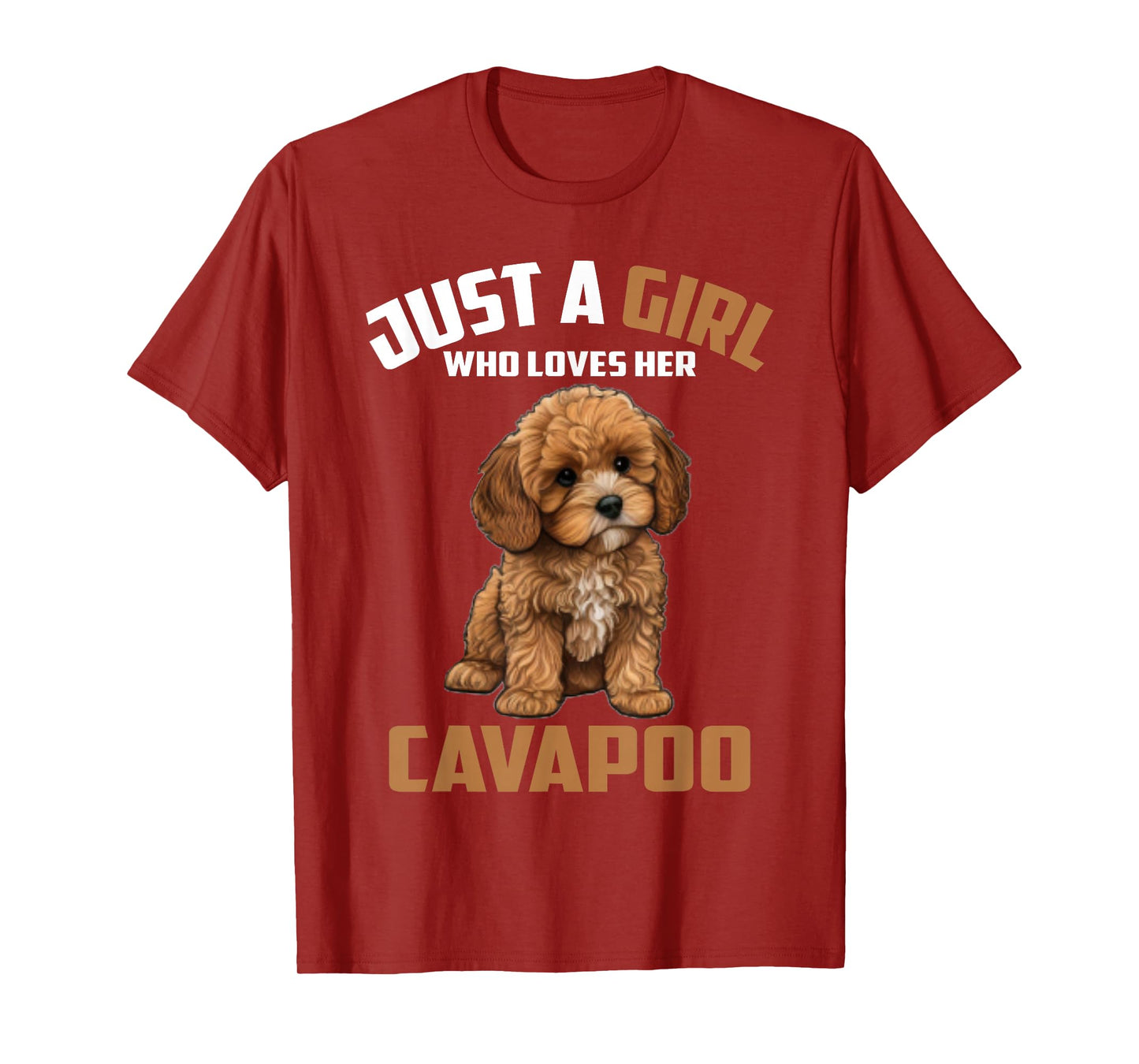 Just A Girl Who Loves Cavapoo - Cavapoo for Mom Dad Kids T-Shirt