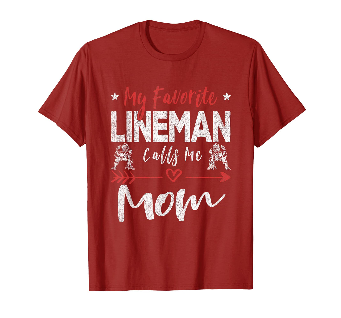 My Favorite Lineman Calls Me Mom Football Player T-Shirt