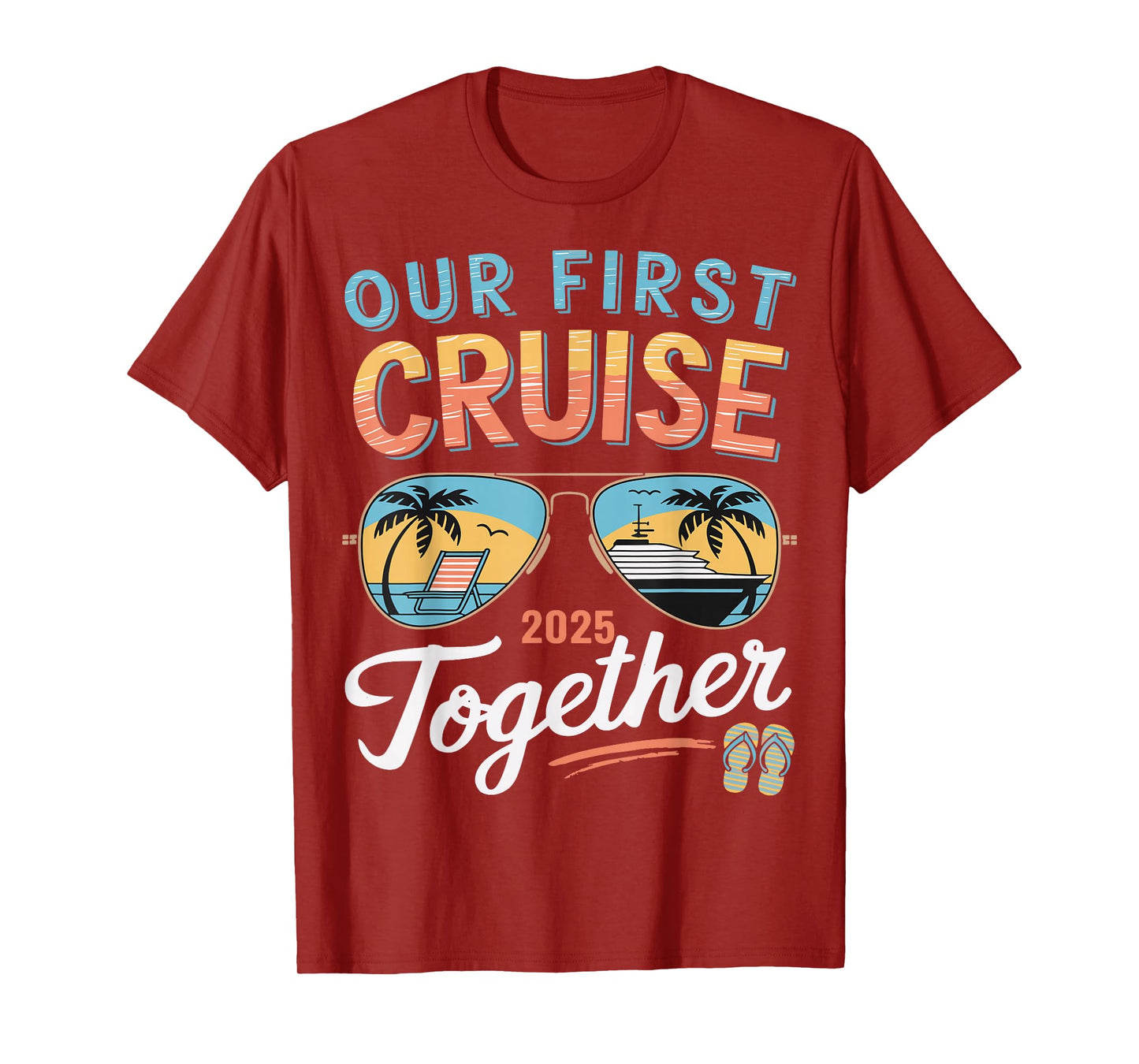 Our First Cruise 2025 Together Matching Couple Family Cruise T-Shirt