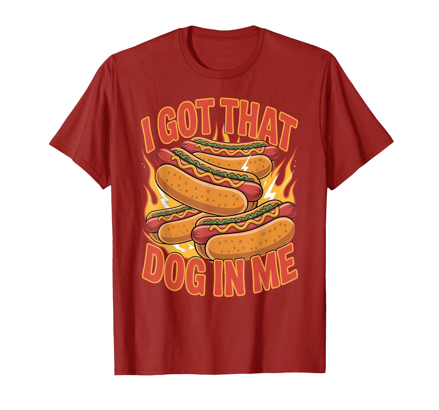 I Got That Dog in Me Hot Dog Glizzy Meme Funny Humor T-Shirt