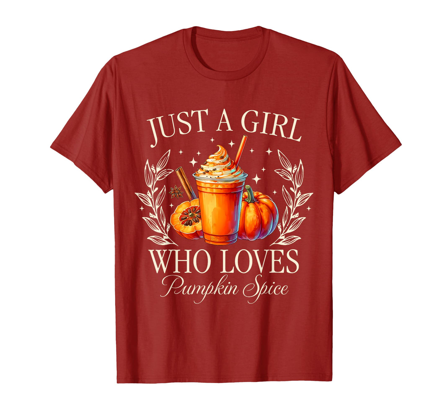 Just A Girl Who Loves Pumpkin Spice Fall Autumn Vibes T-Shirt
