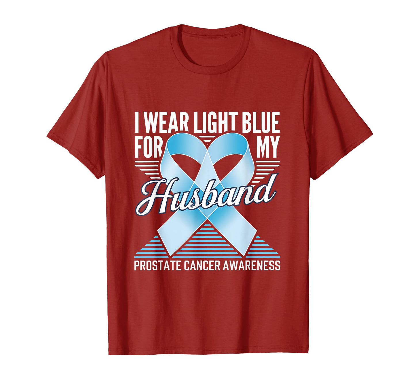 Prostate Cancer Awareness Light Blue Ribbon For My Husband T-Shirt