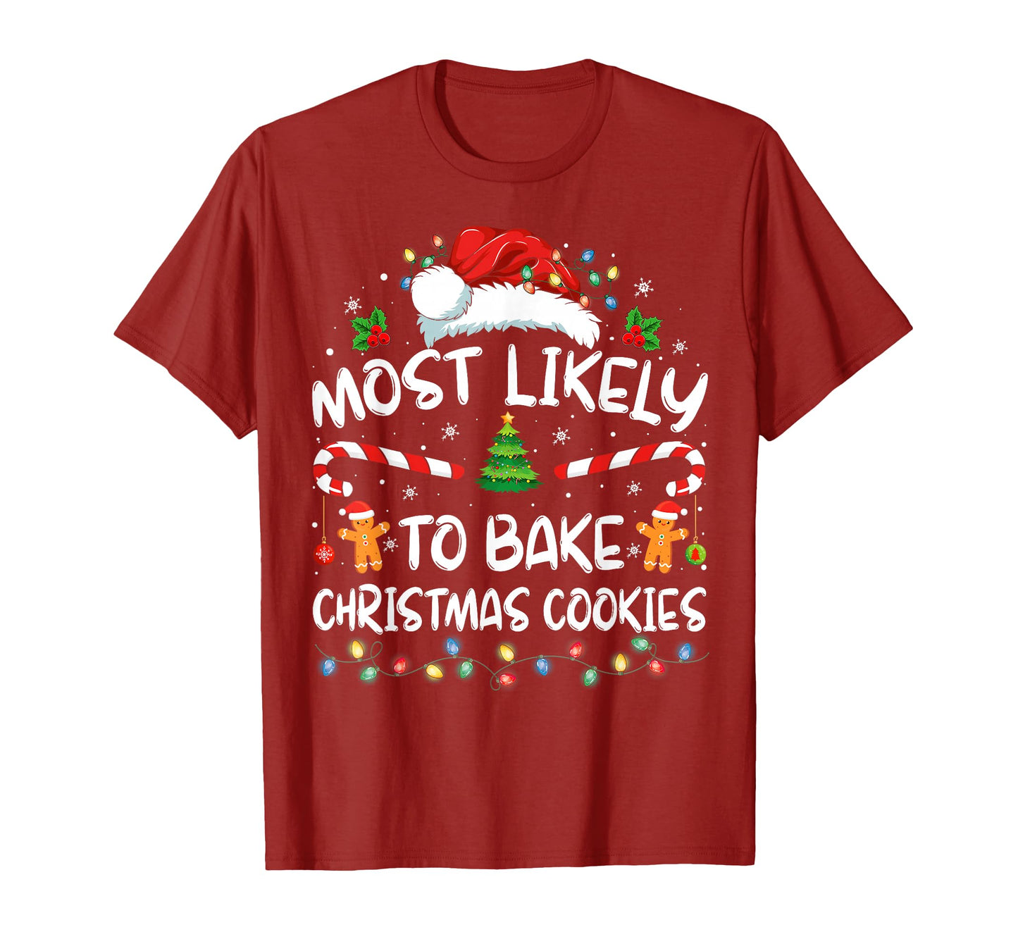 Most Likely To Bake Christmas Cookies Funny Baker Christmas T-Shirt